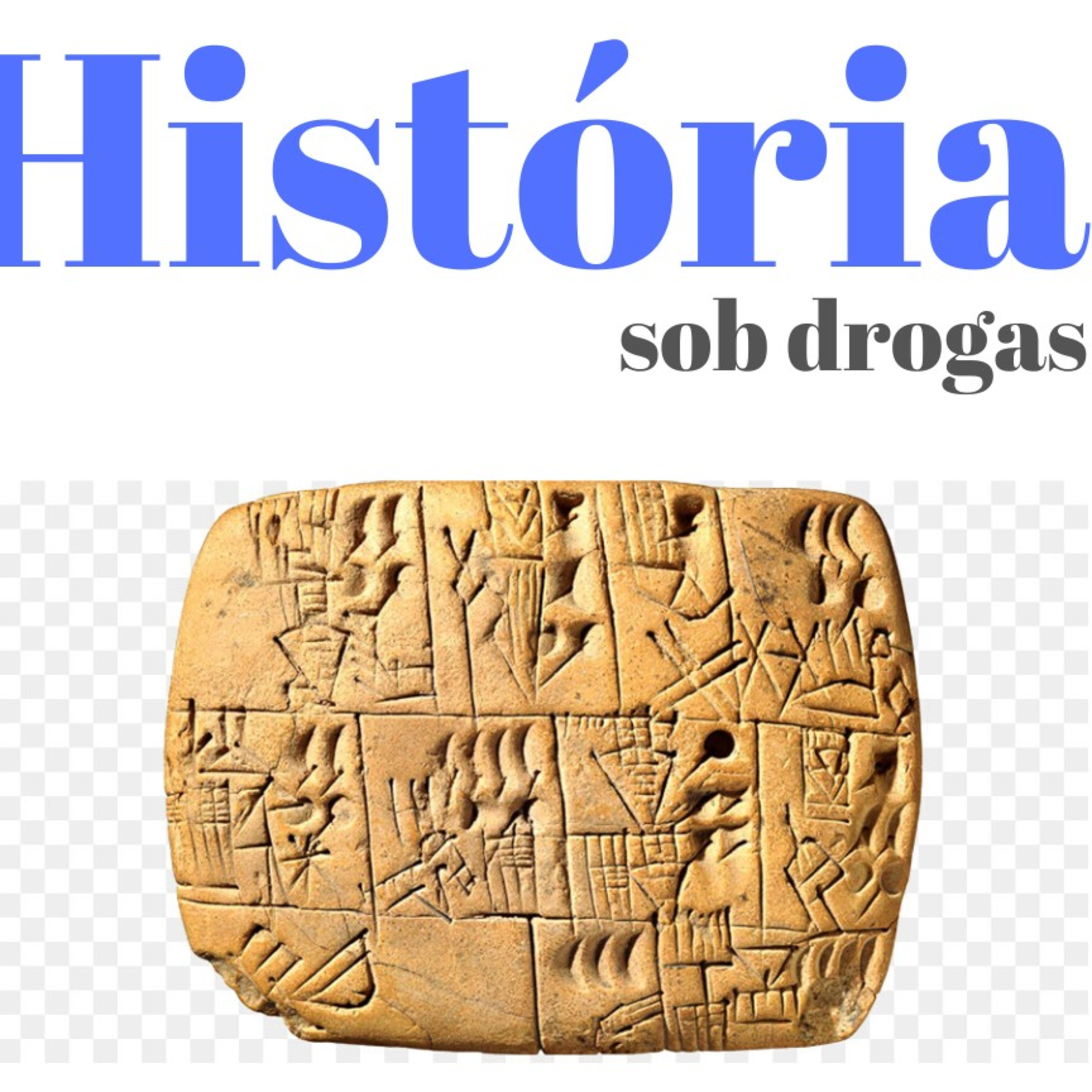 História sob drogas - S02E02 - Escrita cuneiforme  episode artwork