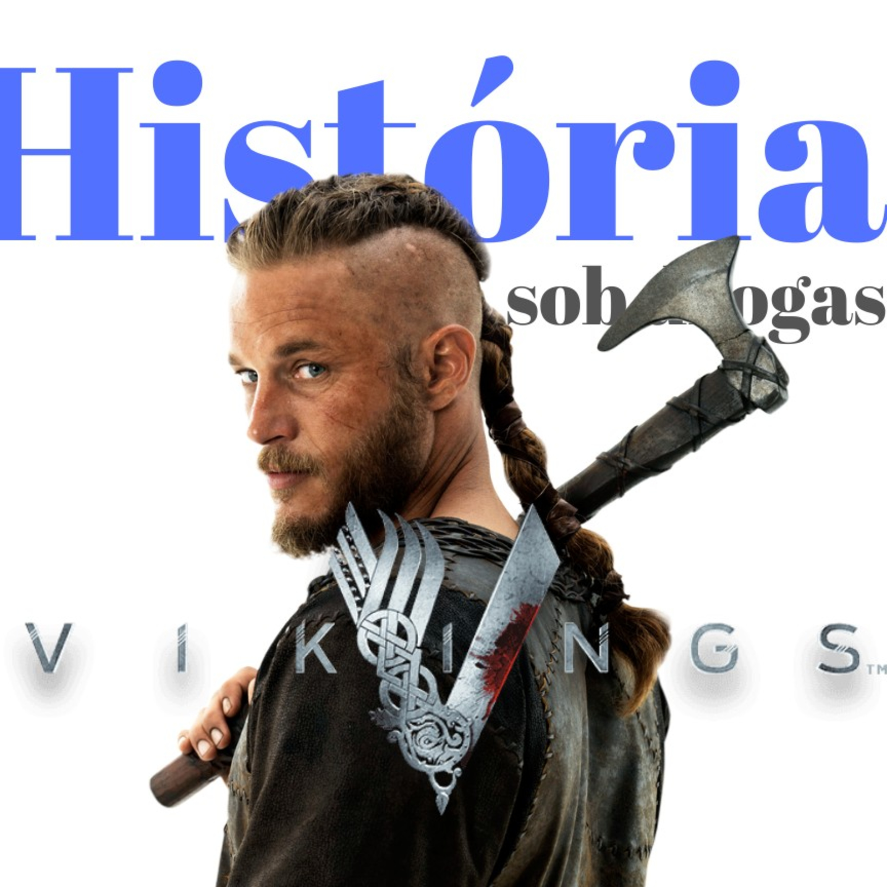História sob drogas - S02E06 - Vikings  episode artwork