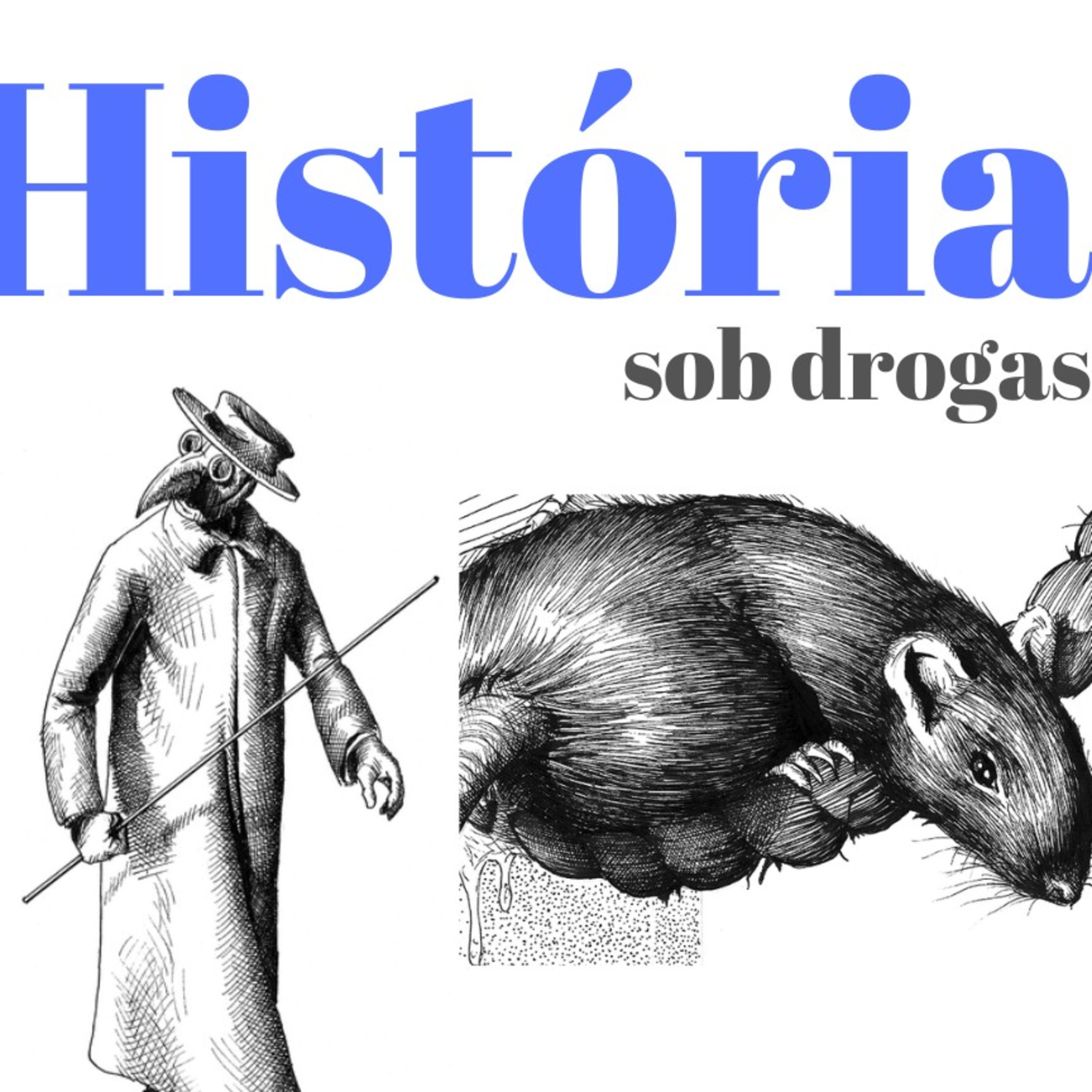 História sob drogas - S02E07 - Peste Negra  episode artwork