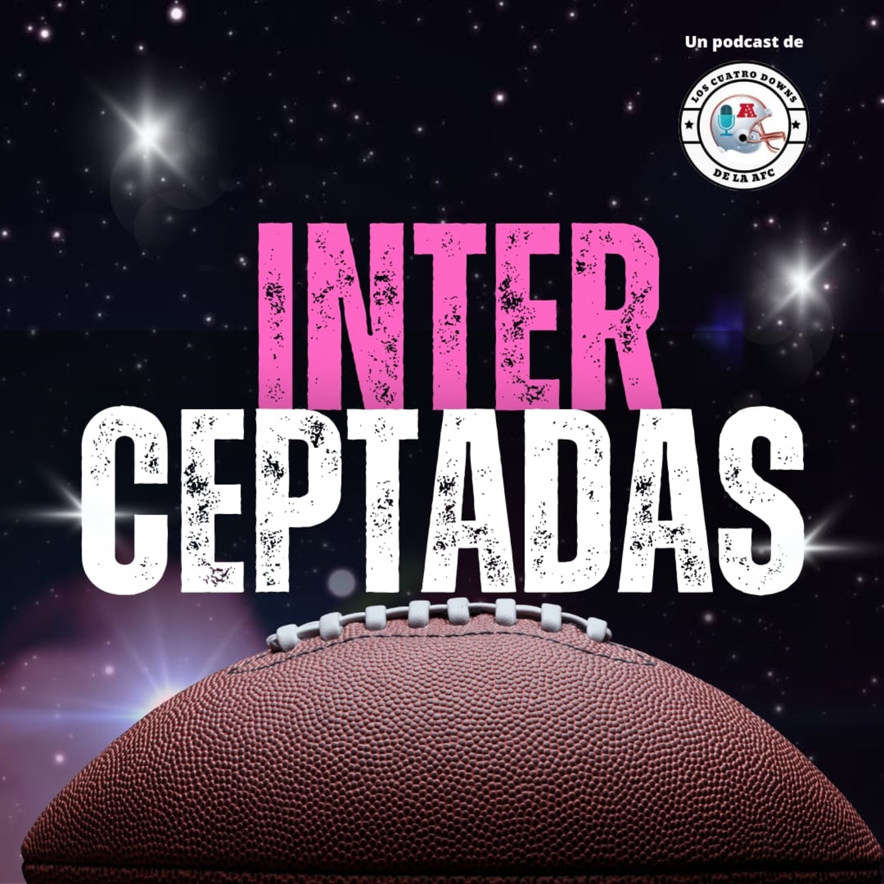 Los 4 Downs de la AFC: Interceptadas Vol. 6 episode artwork