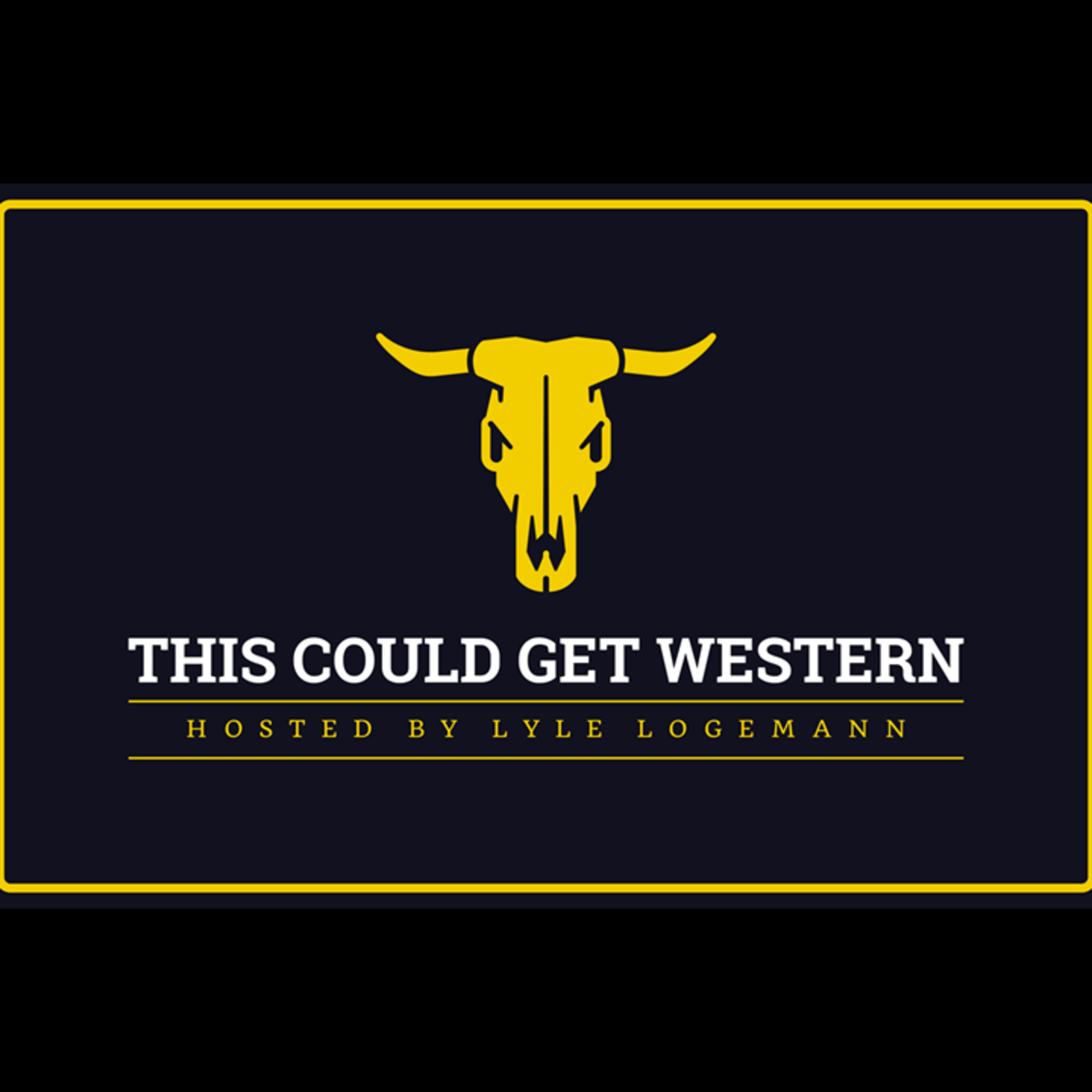 This Could Get WesternHosted By Lyle Logemann