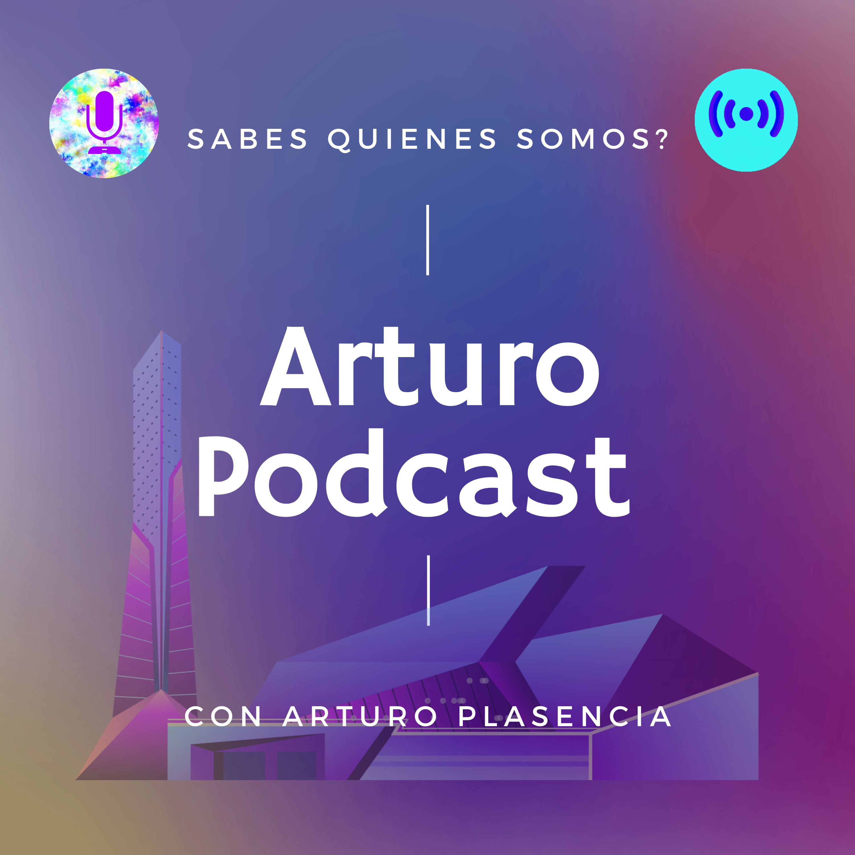 Arturo Podcast