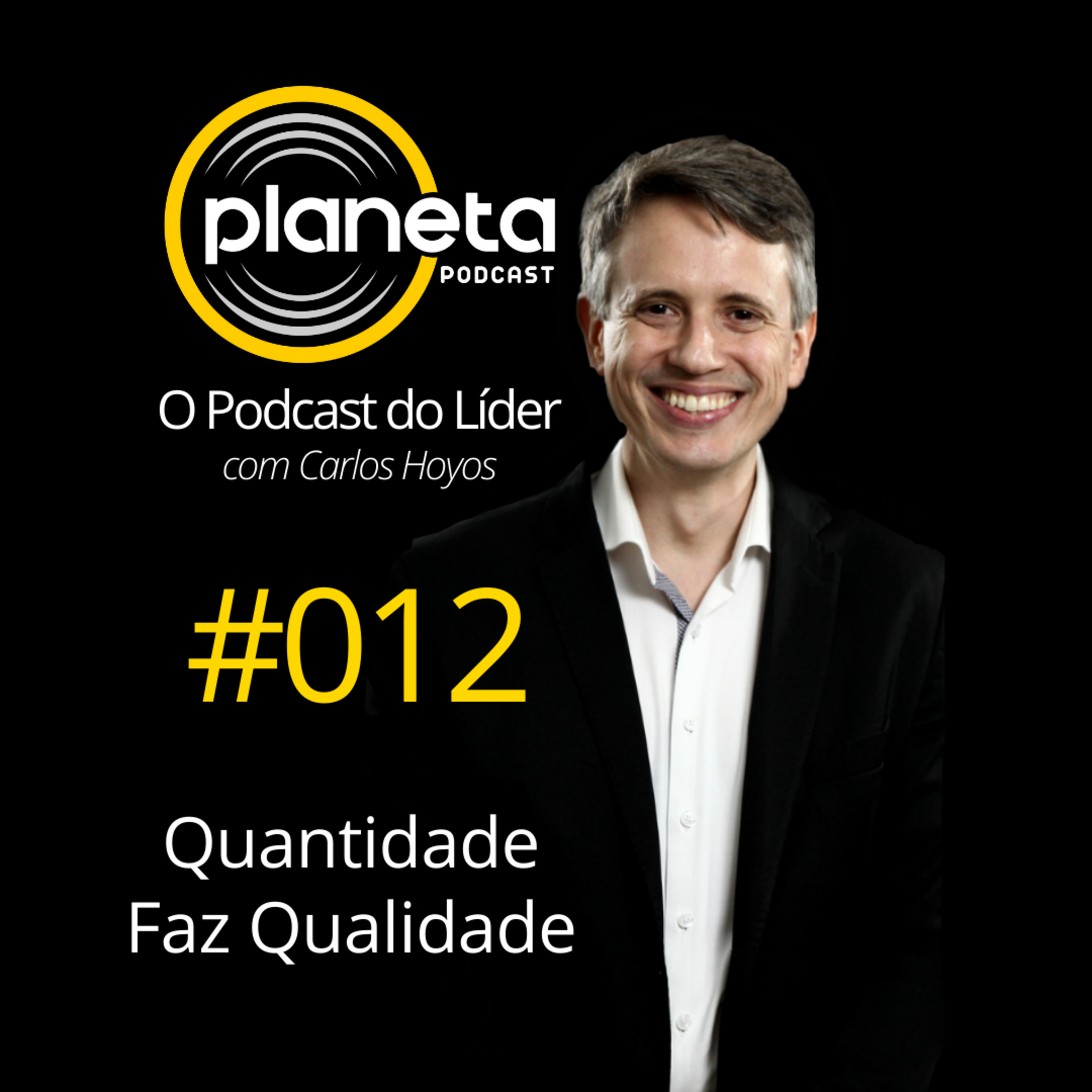 #012 - Quantidade Faz Qualidade episode artwork