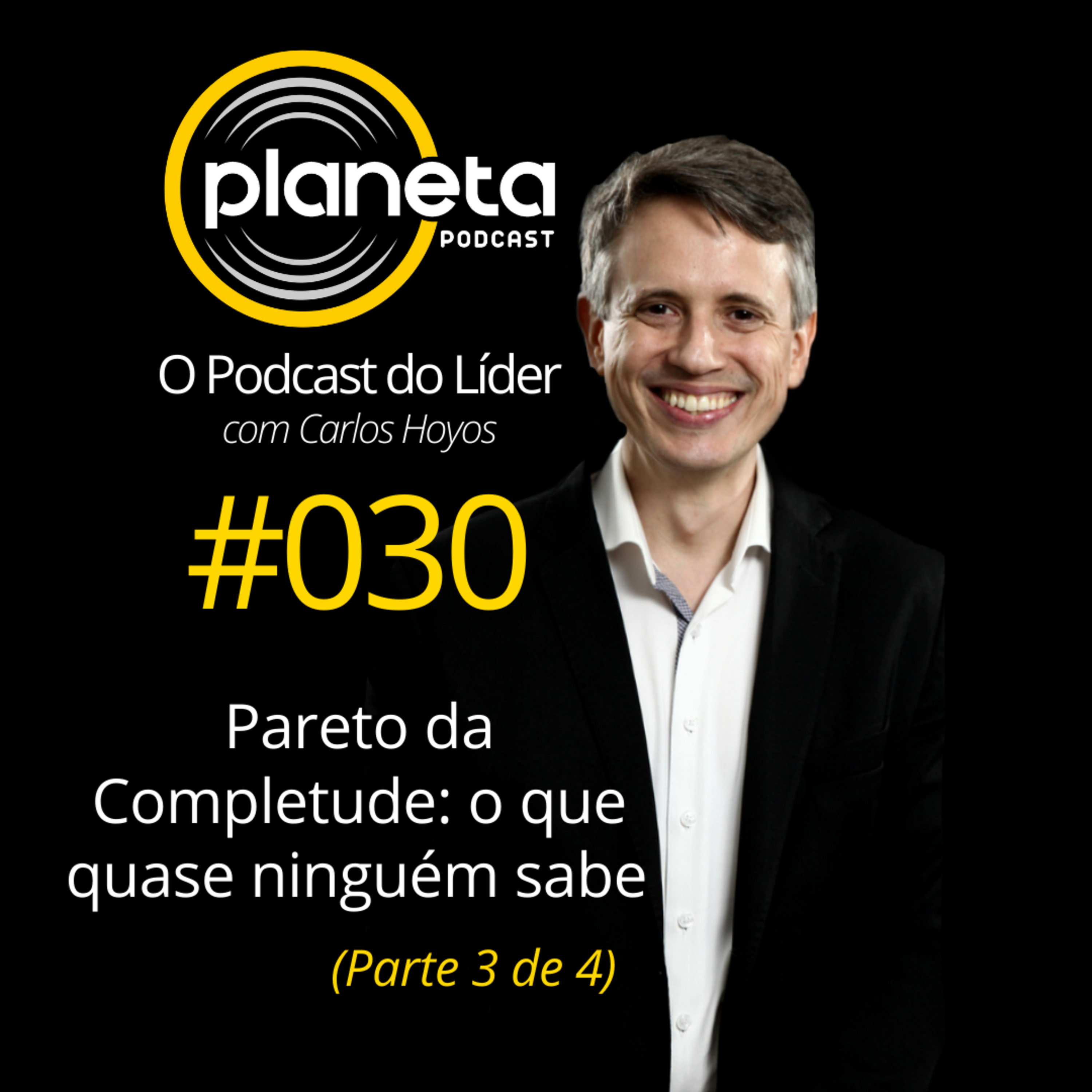 #030 - O Pareto da Completude: o que quase ninguém sabe (parte 3 de 4) episode artwork