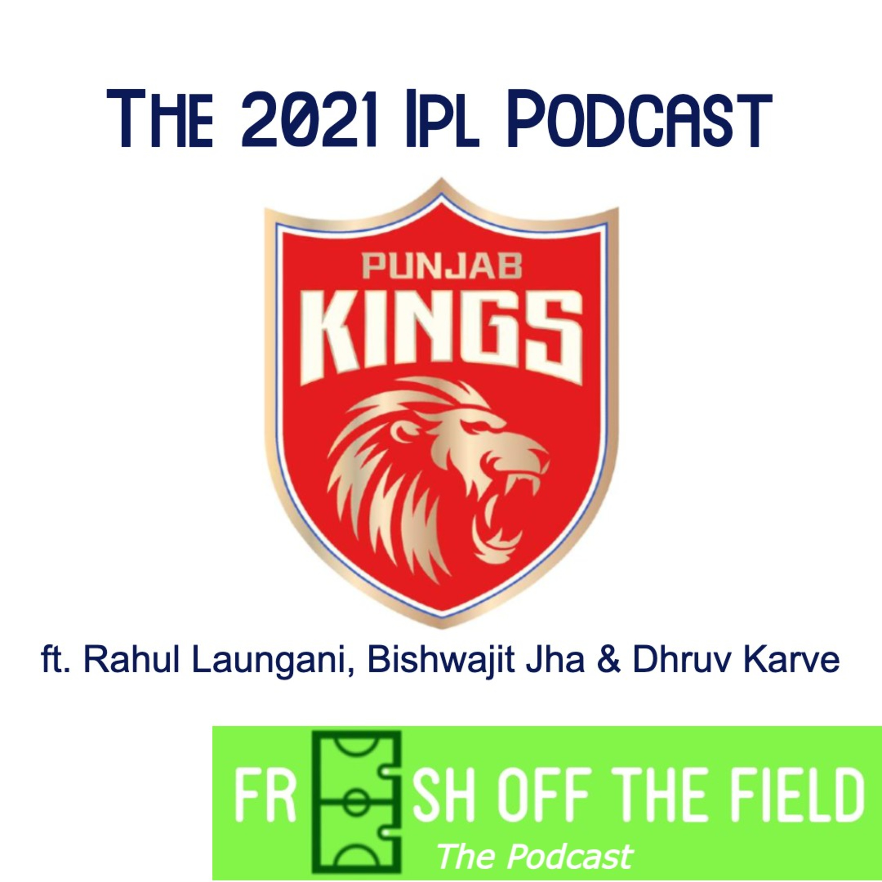 The 2021 IPL Podcast : Punjab Kings Review  episode artwork