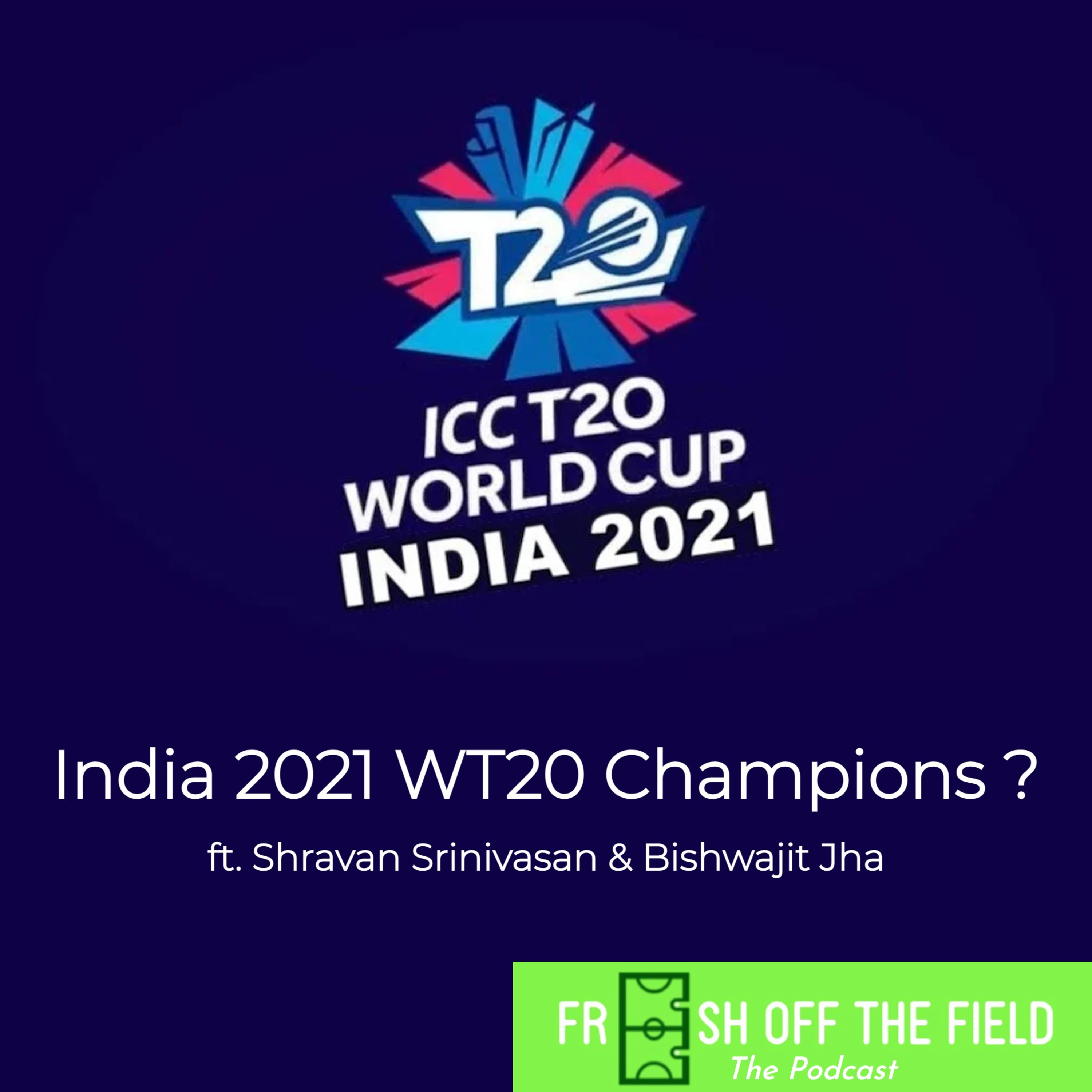 India 2021 WT20 Champions? episode artwork
