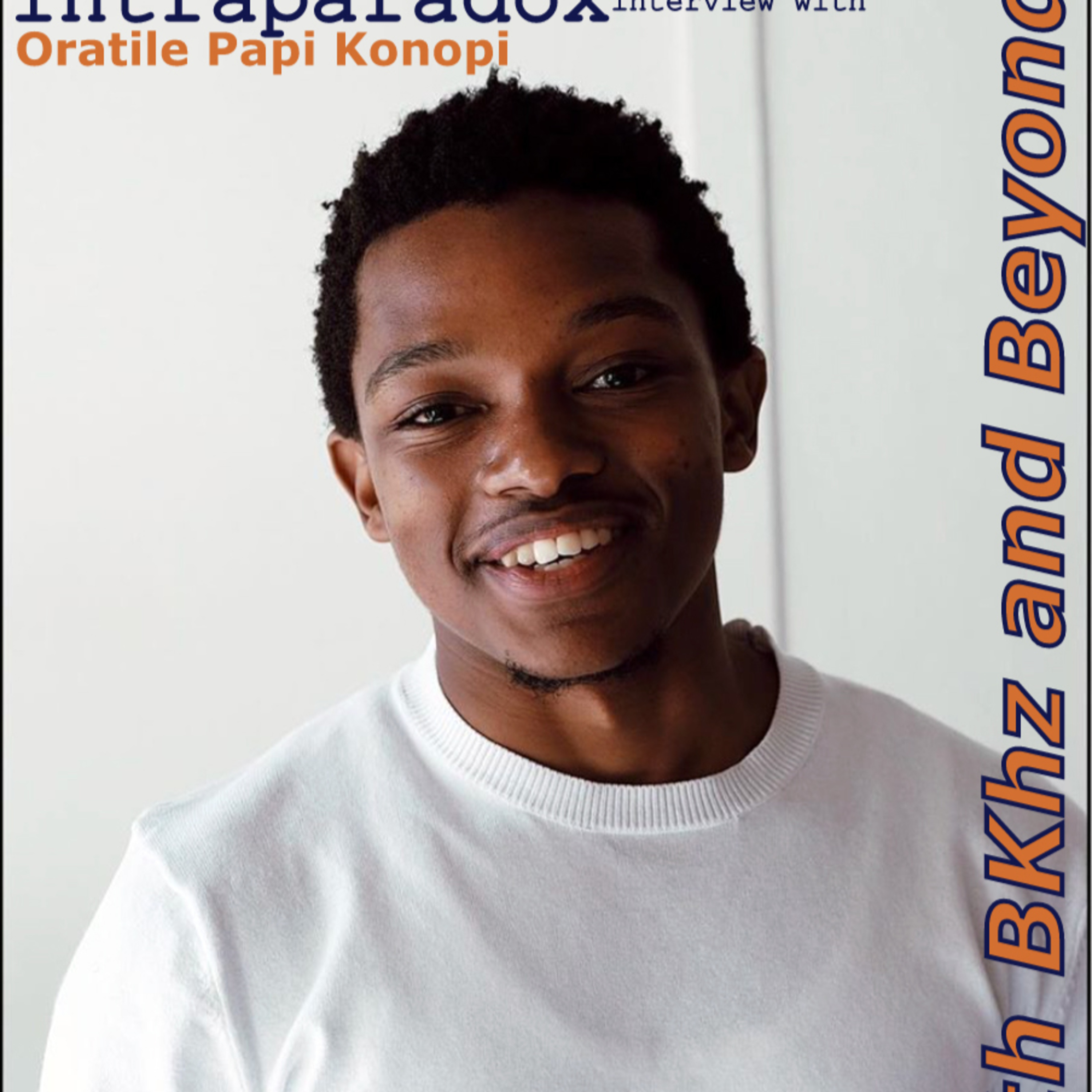 Intraparadox Interview with Papi Oratile Konopi curator for - 27 BKhz Solo Exhibition.Mar 2.Feb.21 (Final Mix) episode artwork