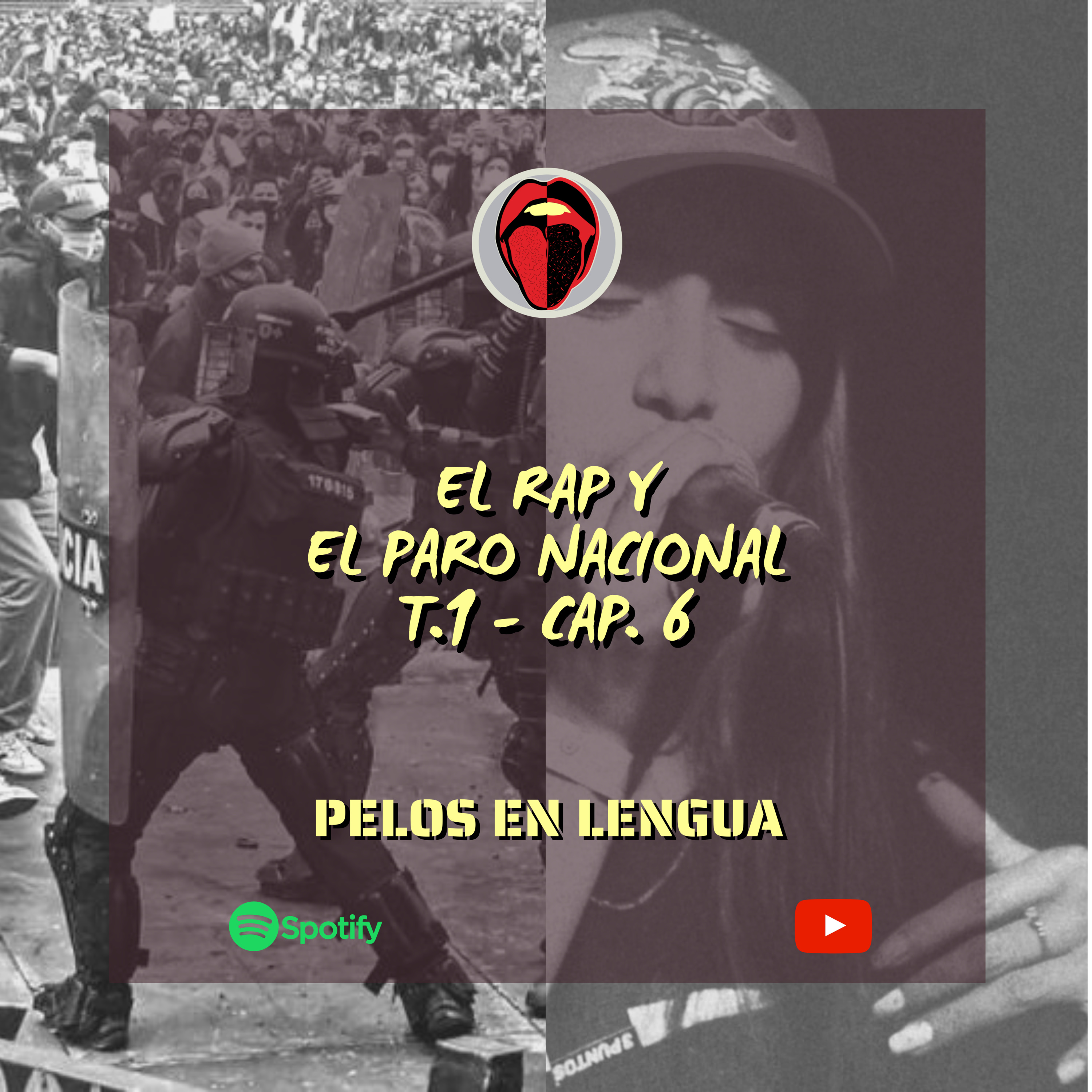 Capítulo 6: El Rap en el Paro Nacional del 2021 episode artwork