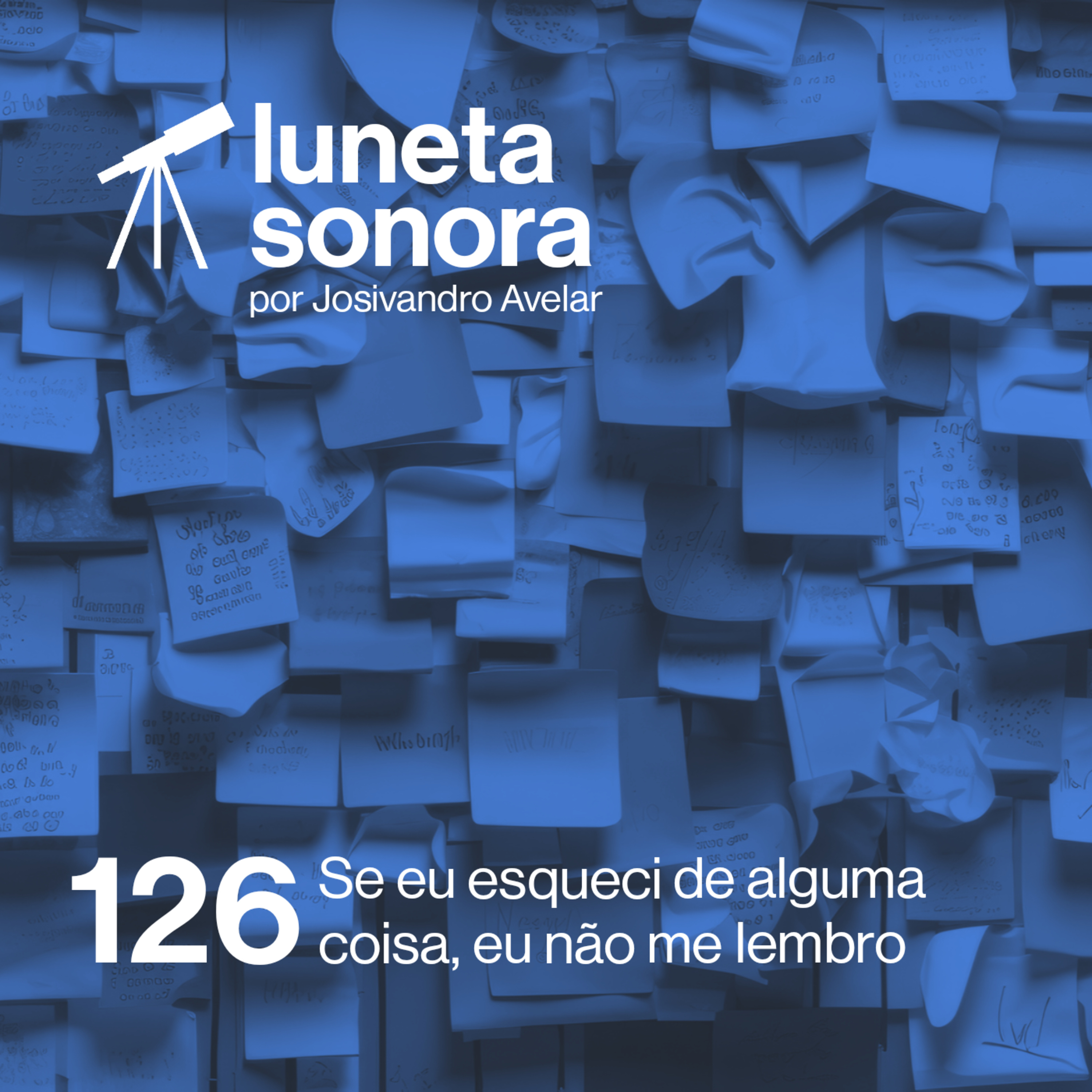 Luneta Sonora 126: Se eu esqueci de alguma coisa, eu não me lembro episode artwork