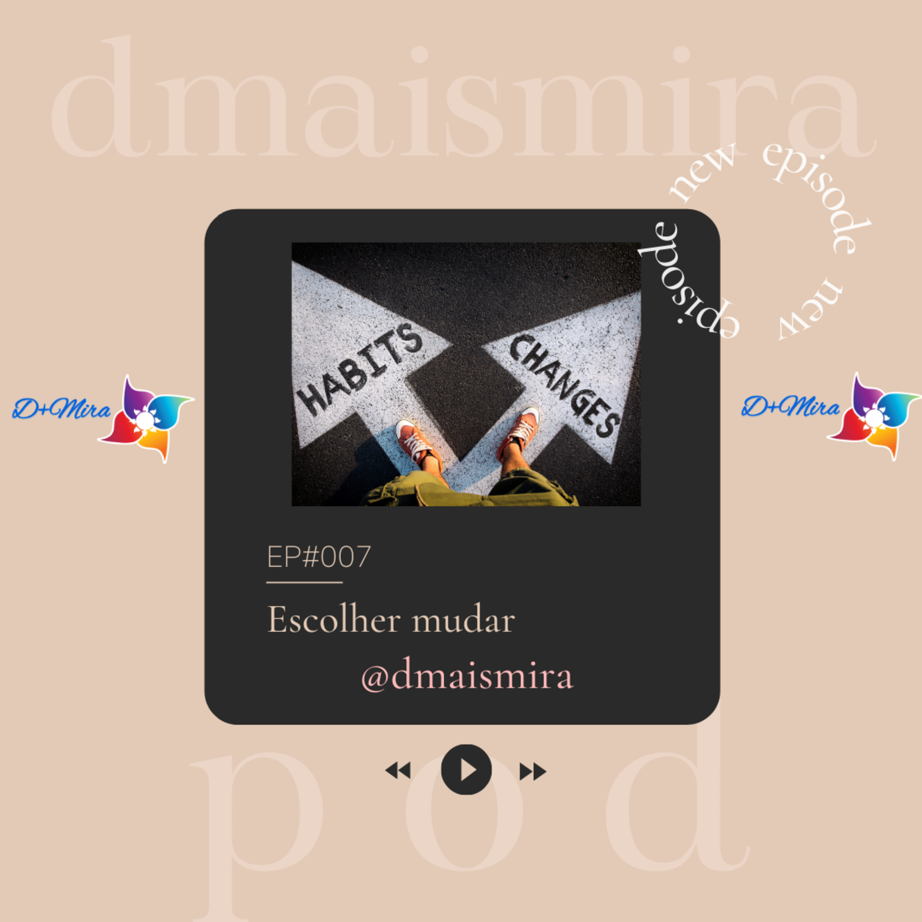 EP#007 - Escolher mudar episode artwork