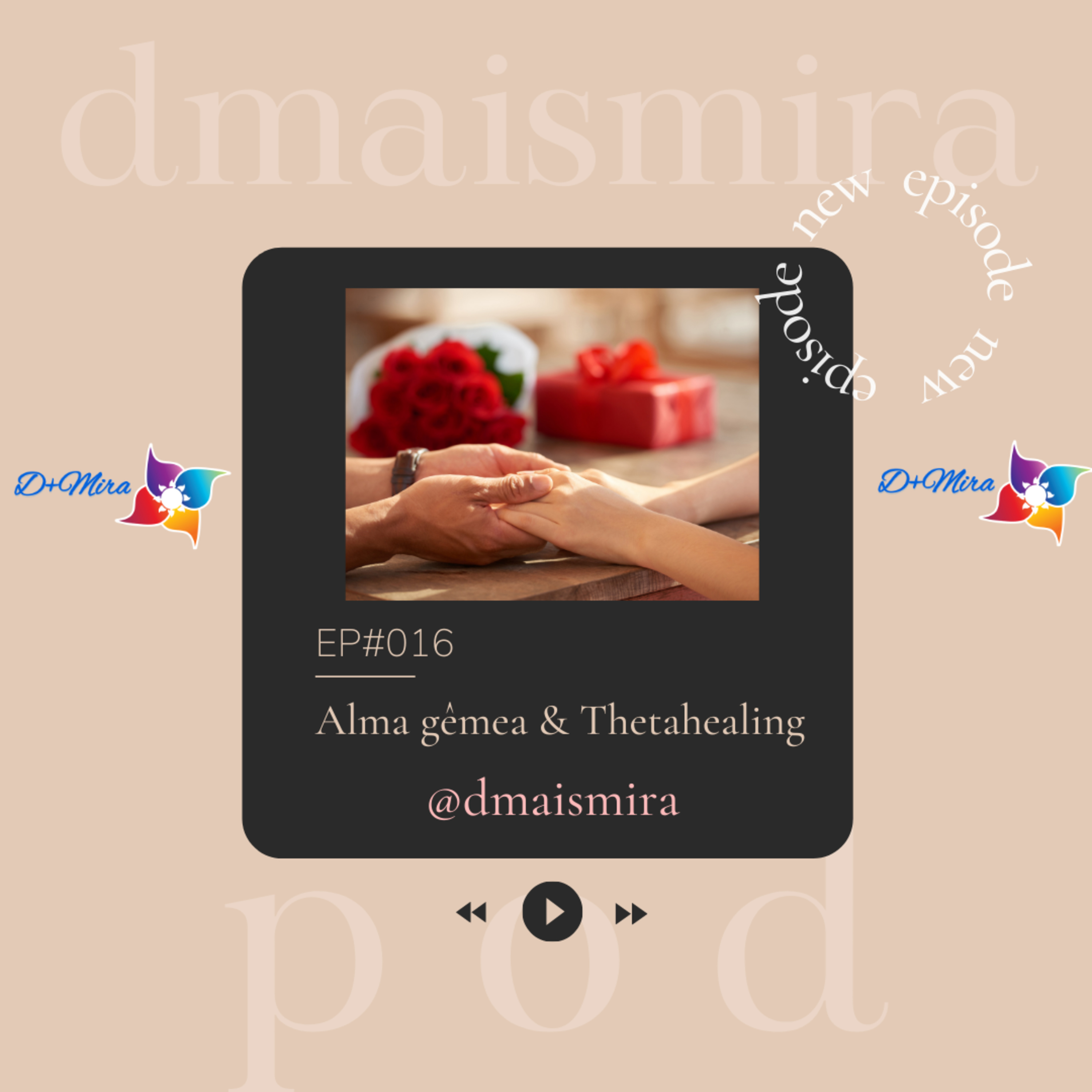 EP#16 - Alma gêmea & Thetahealing episode artwork