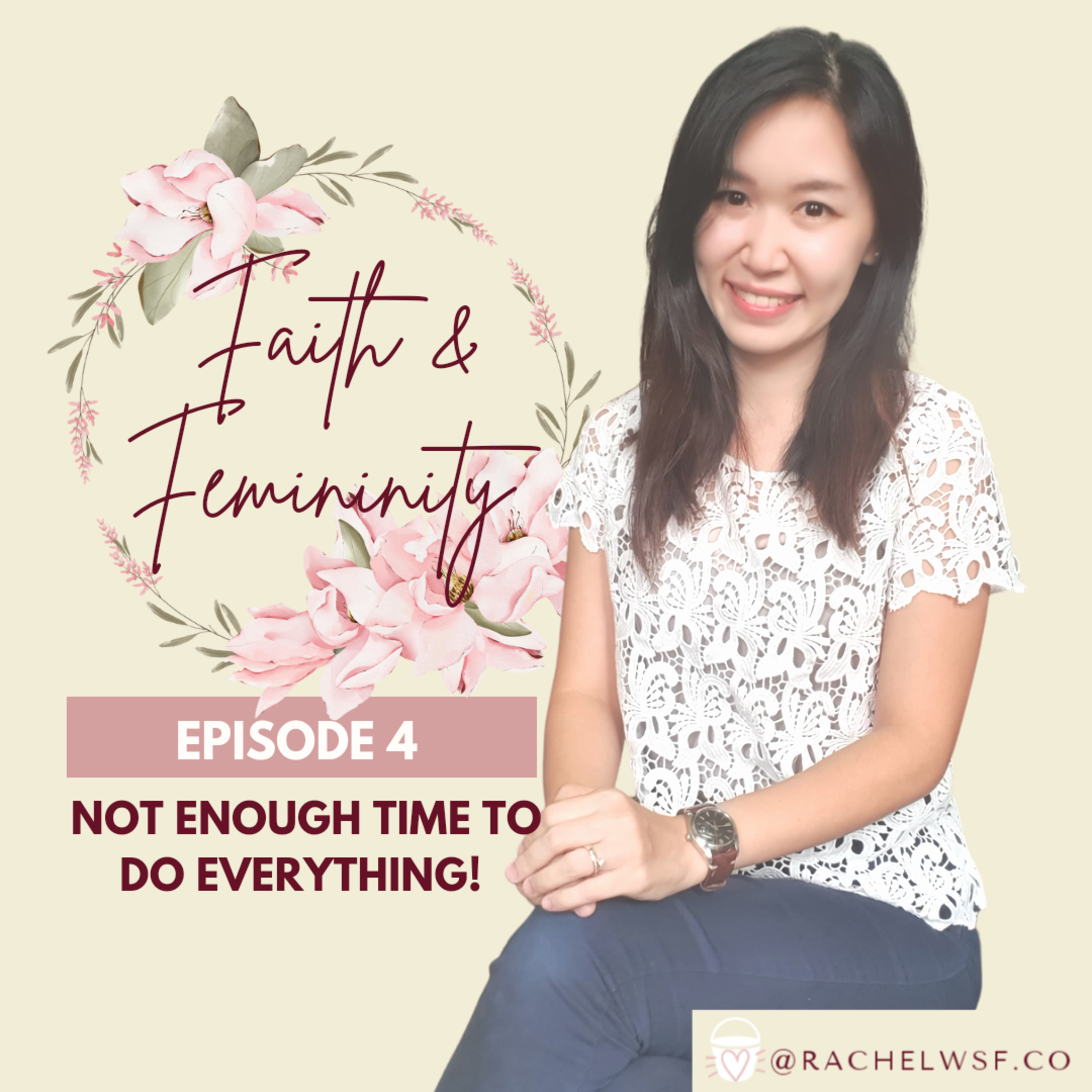Episode 4: Not Enough Time To Do Everything! 
