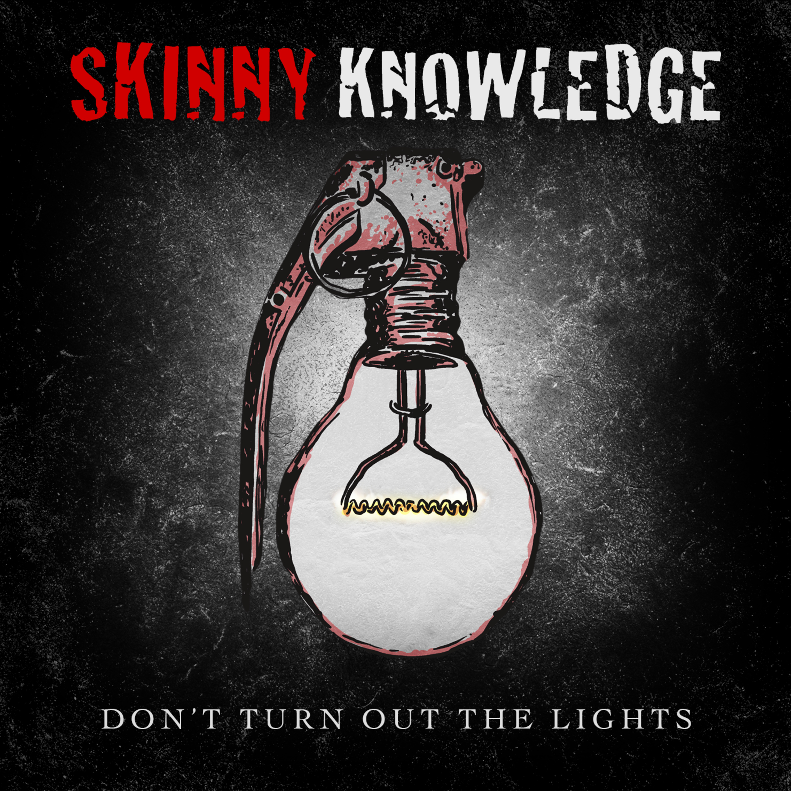 Skinny Knowledge – Don’t Turn Out The Lights