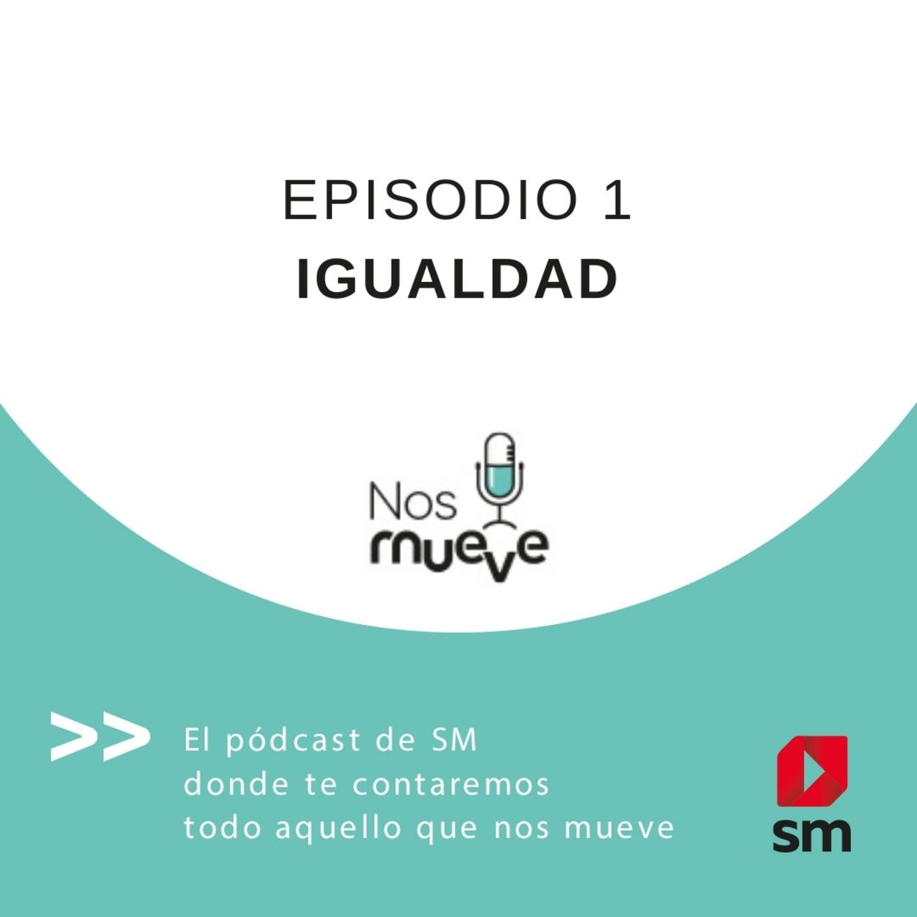 Episodio 1: Nos mueve la igualdad episode artwork