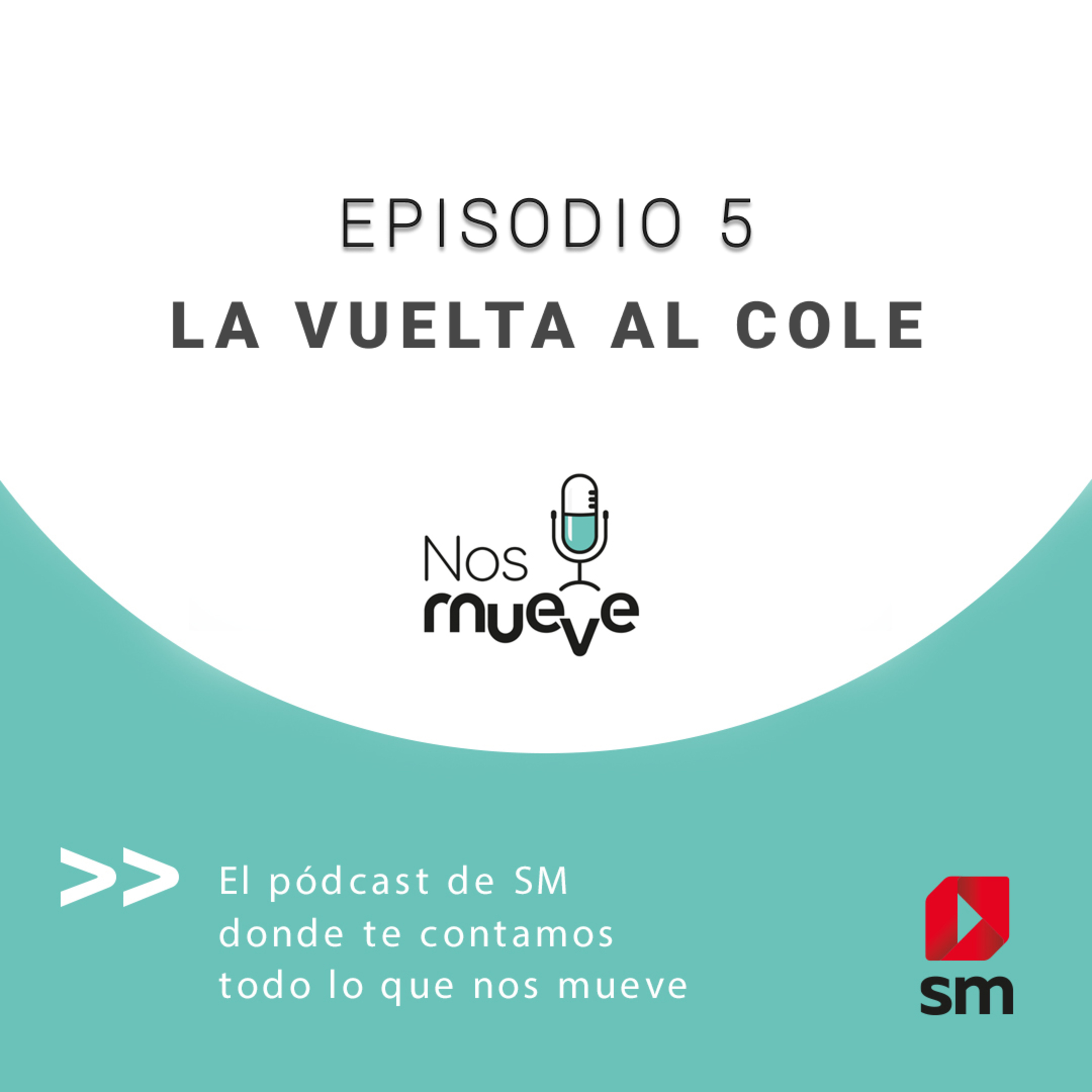 Episodio 5: Nos Mueve la vuelta al cole episode artwork