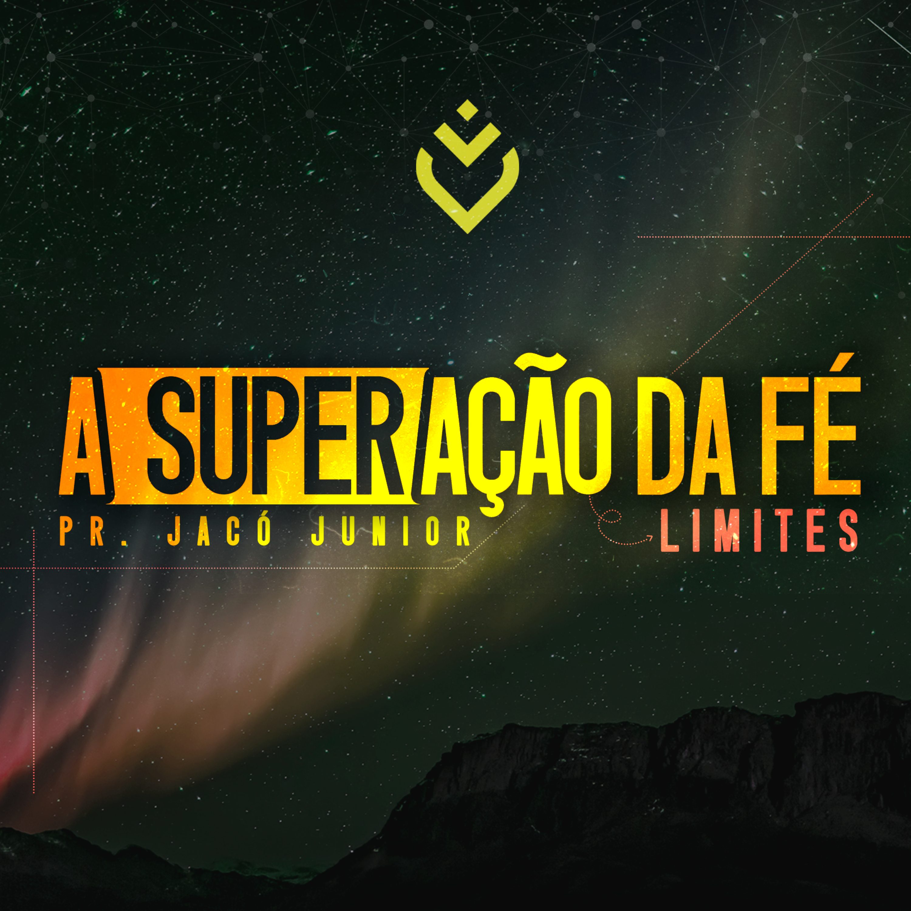 SÉRIE: A SUPERAÇÃO DA FÉ - 07/02/21 - PR. JACÓ JUNIOR