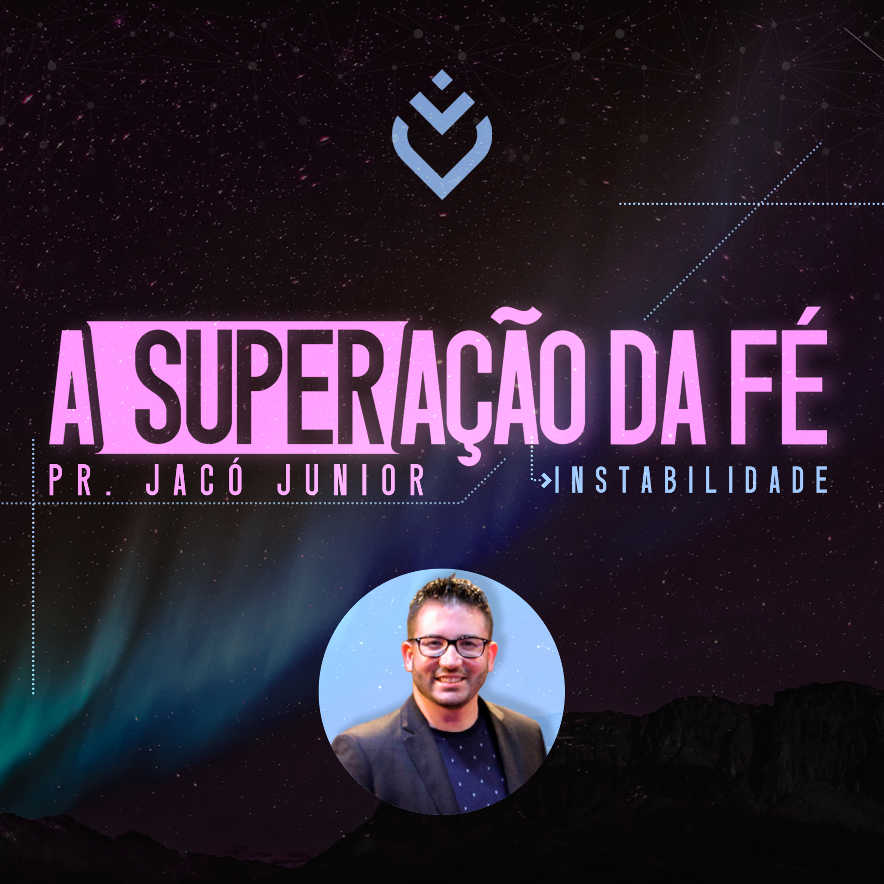 SÉRIE: A SUPERAÇÃO DA FÉ - 07/03/21 - PR. JACÓ JUNIOR episode artwork