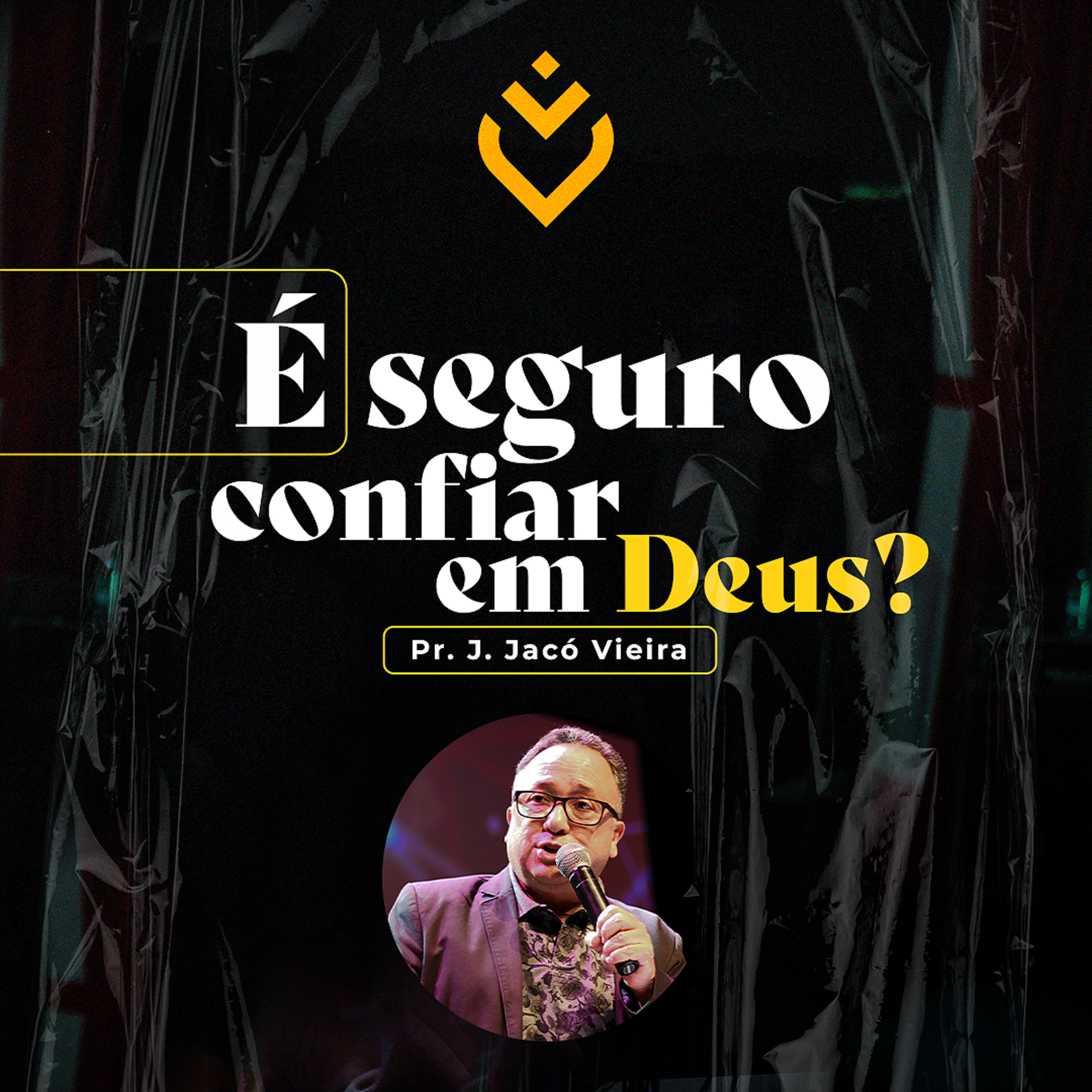 É SEGURO CONFIAR EM DEUS ? - 25/03/21 - PR. J. JACÓ VIEIRA  episode artwork