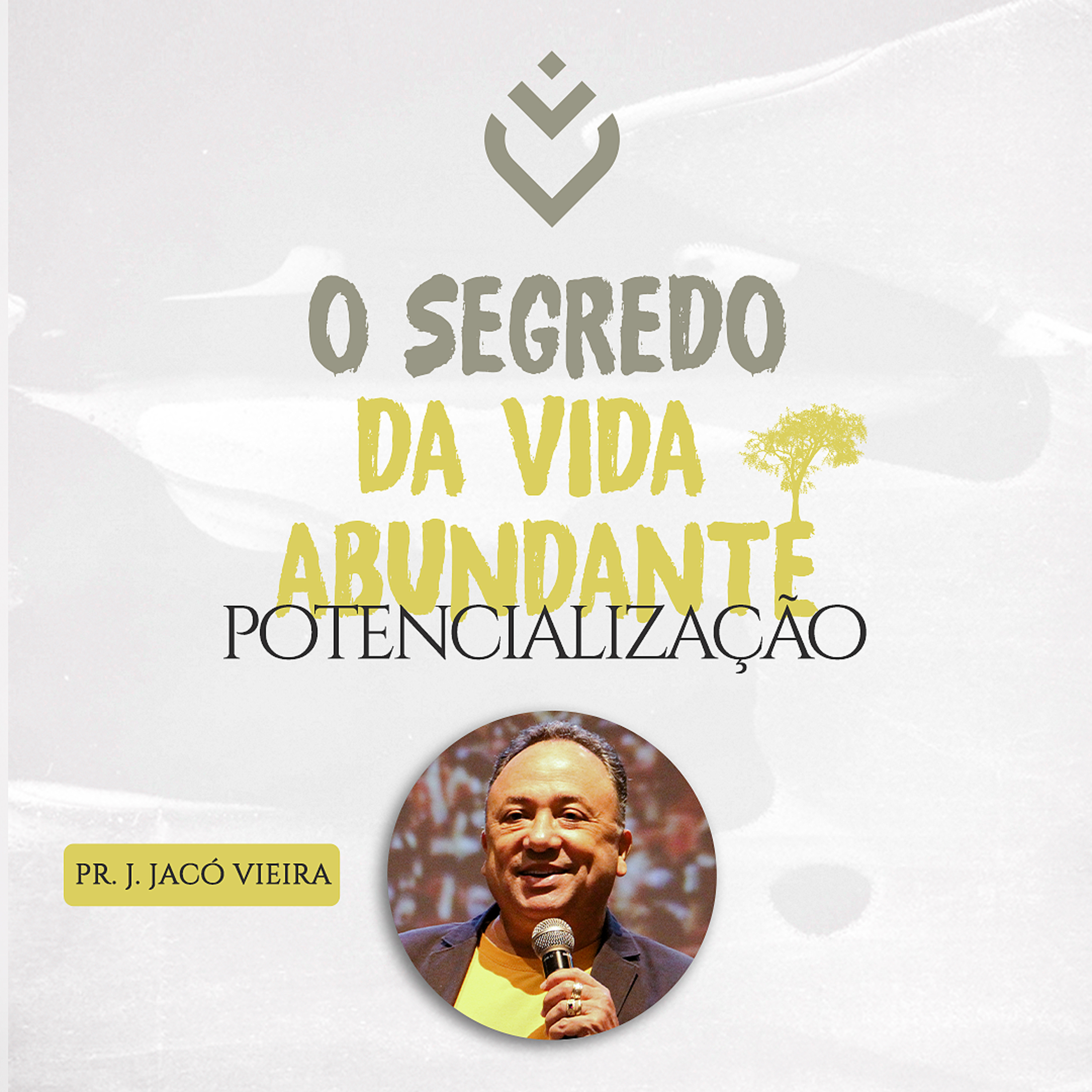SÉRIE: O SEGREDO DA VIDA ABUNDANTE - 25/04/21 - PR. J. JACÓ VIEIRA  episode artwork