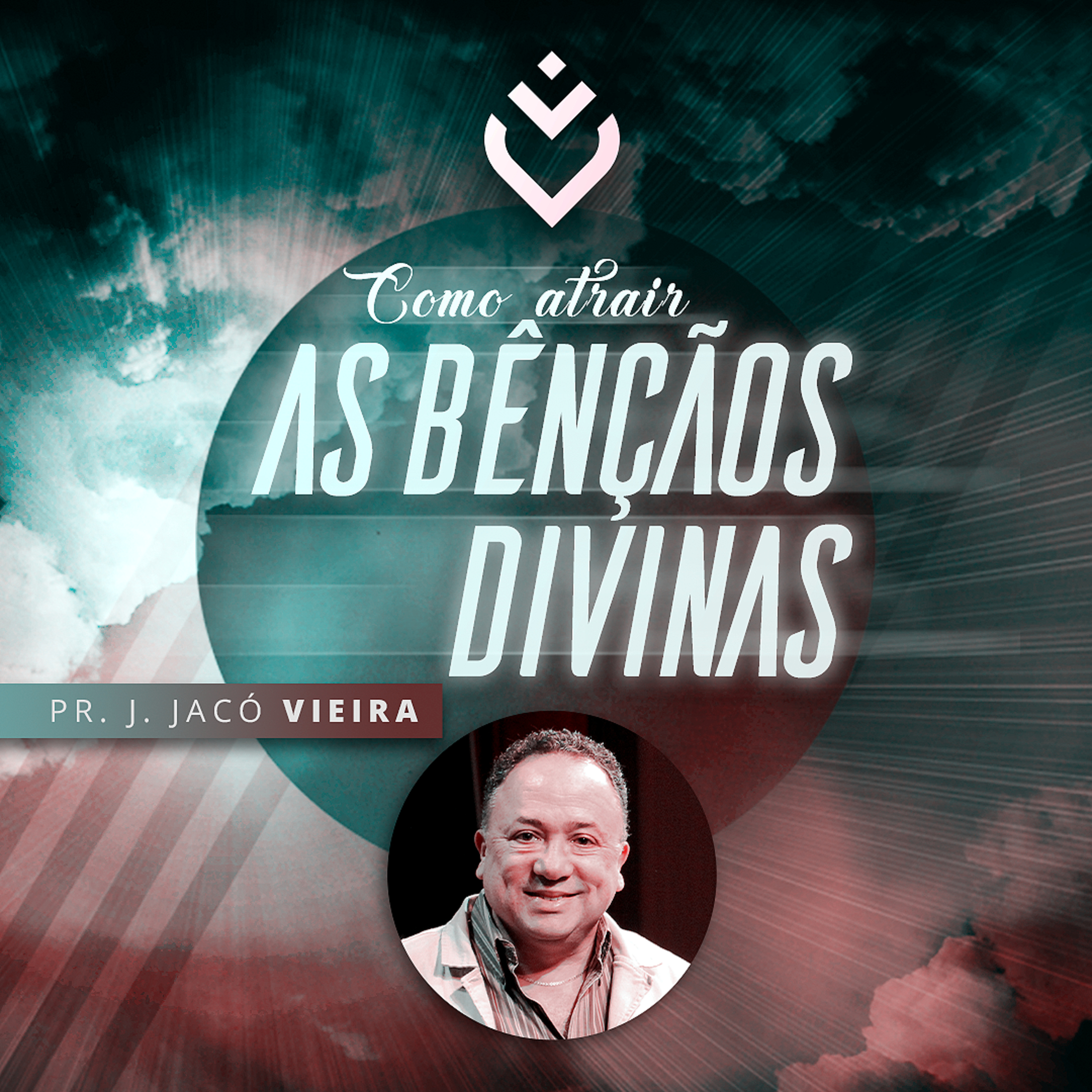 COMO ATRAIR AS BENÇÃOS DIVINAS - 09/05/21 - PR. J. JACÓ VIEIRA episode artwork