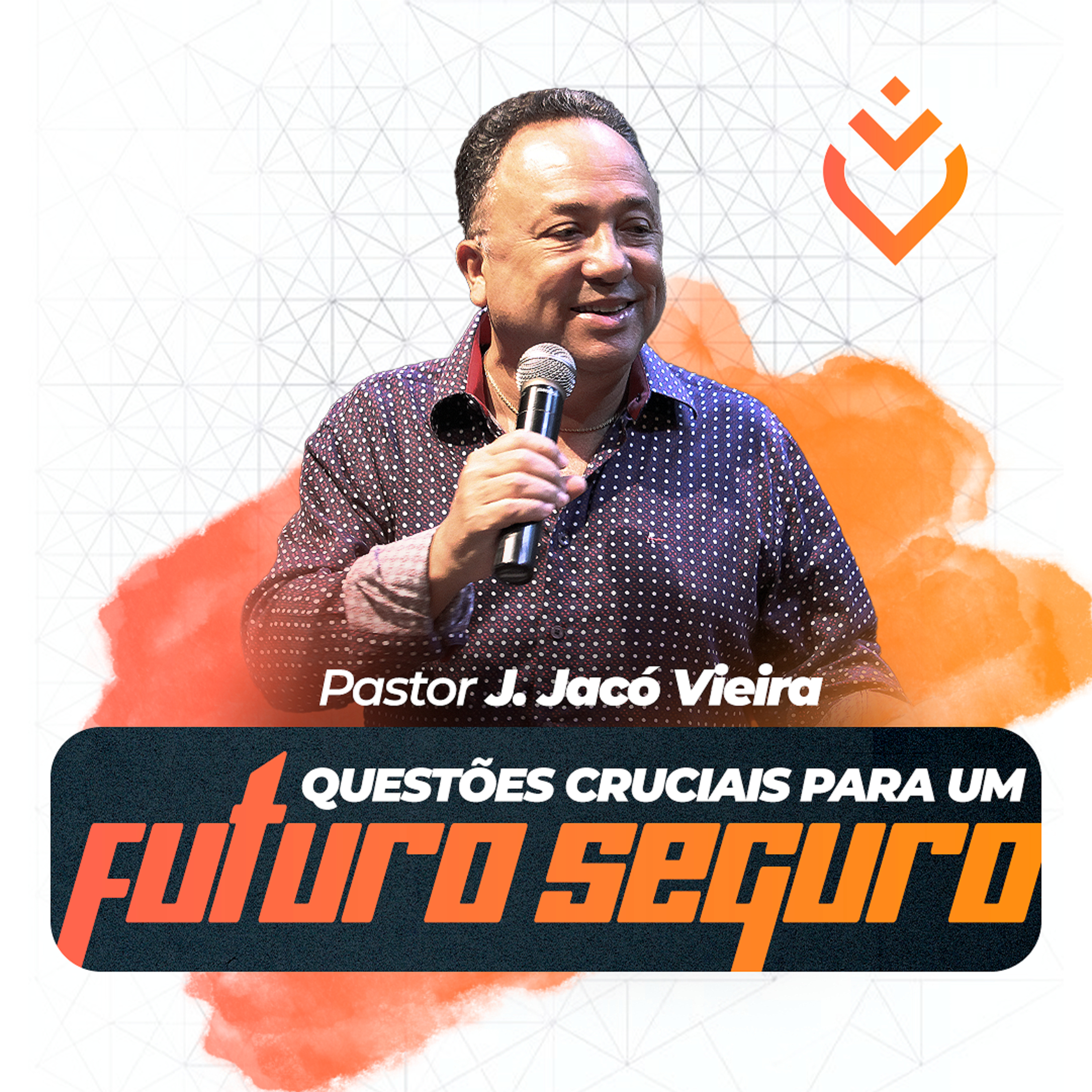 QUESTÕES CRUCIAIS PARA UM FUTURO SEGURO - 13/06/21 - PR. J. JACÓ VIEIRA episode artwork