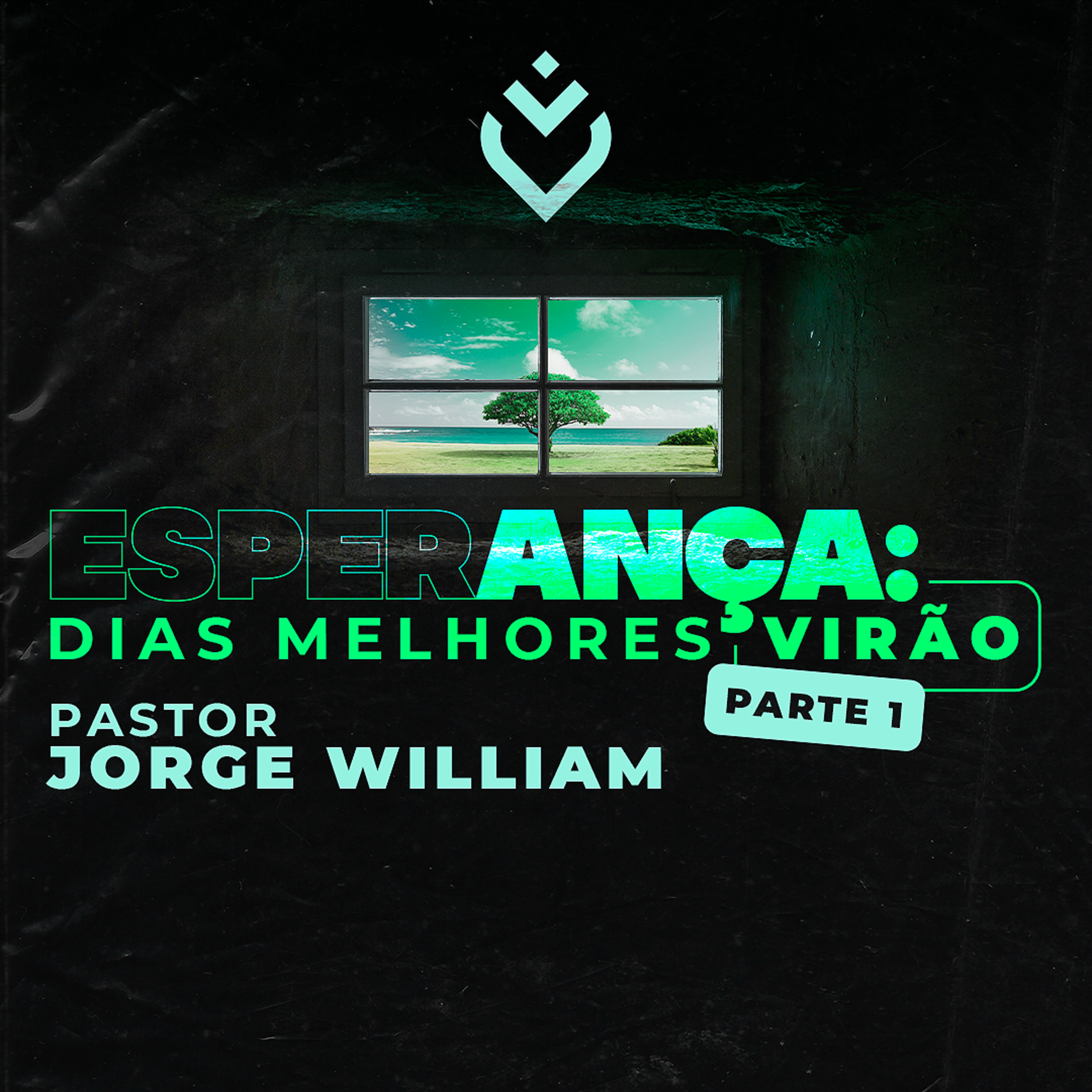 SÉRIE: ESPERANÇA DIAS MELHORES VIRÃO - 07/07/21 - PR. JORGE WILLIAM episode artwork