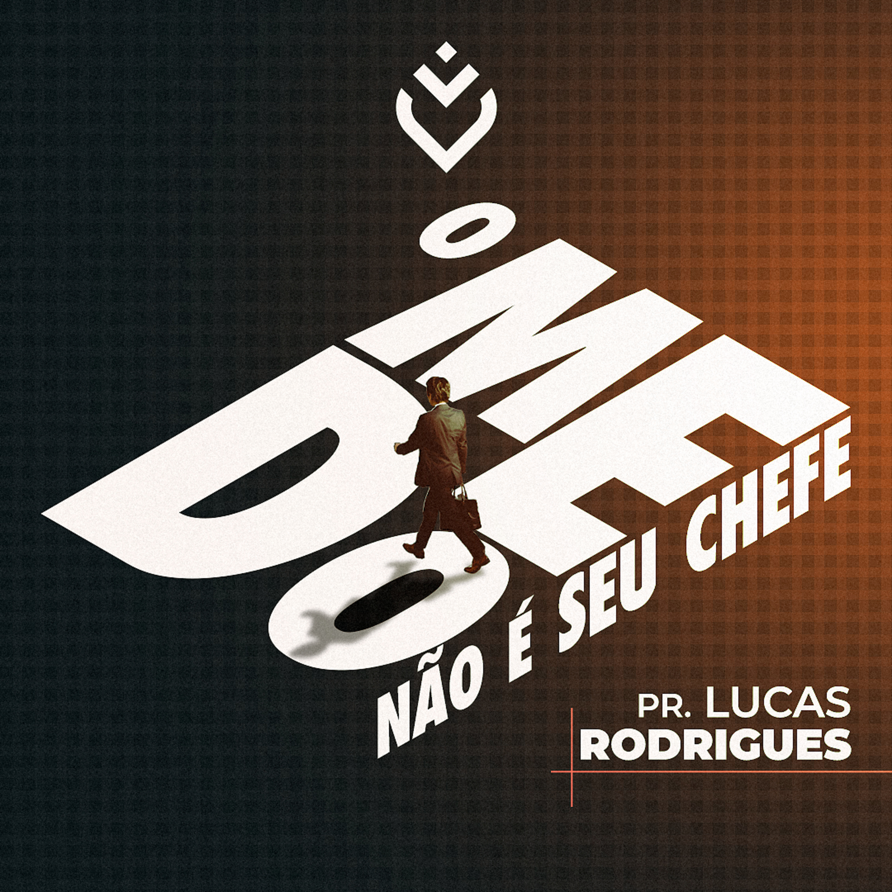 O MEDO NÃO É SEU CHEFE - 15/07/21 - PR. LUCAS RODRIGUES episode artwork