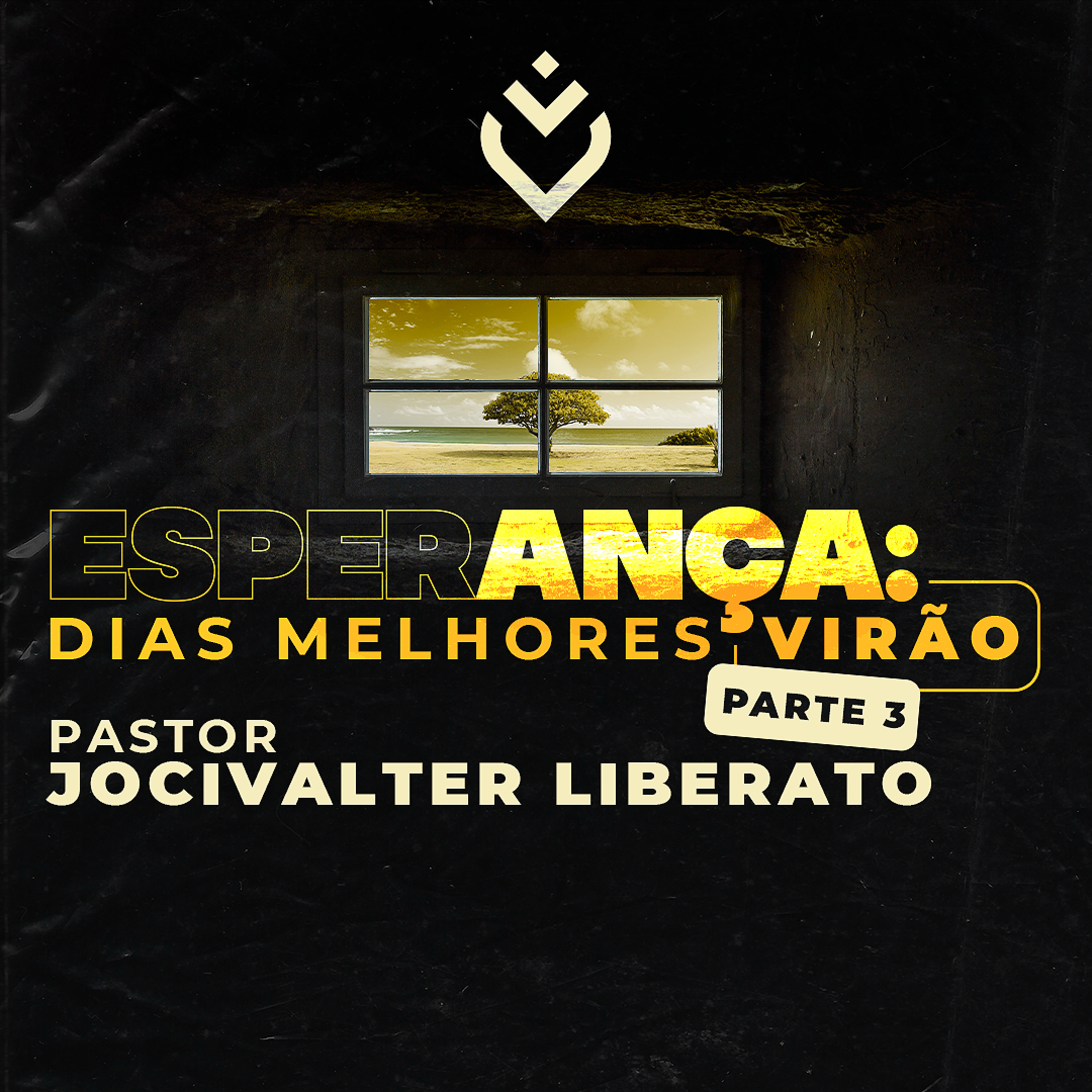 SÉRIE: ESPERANÇA DIAS MELHORES VIRÃO - 21/07/21 - PR. JOCIVALTER LIBERATO episode artwork