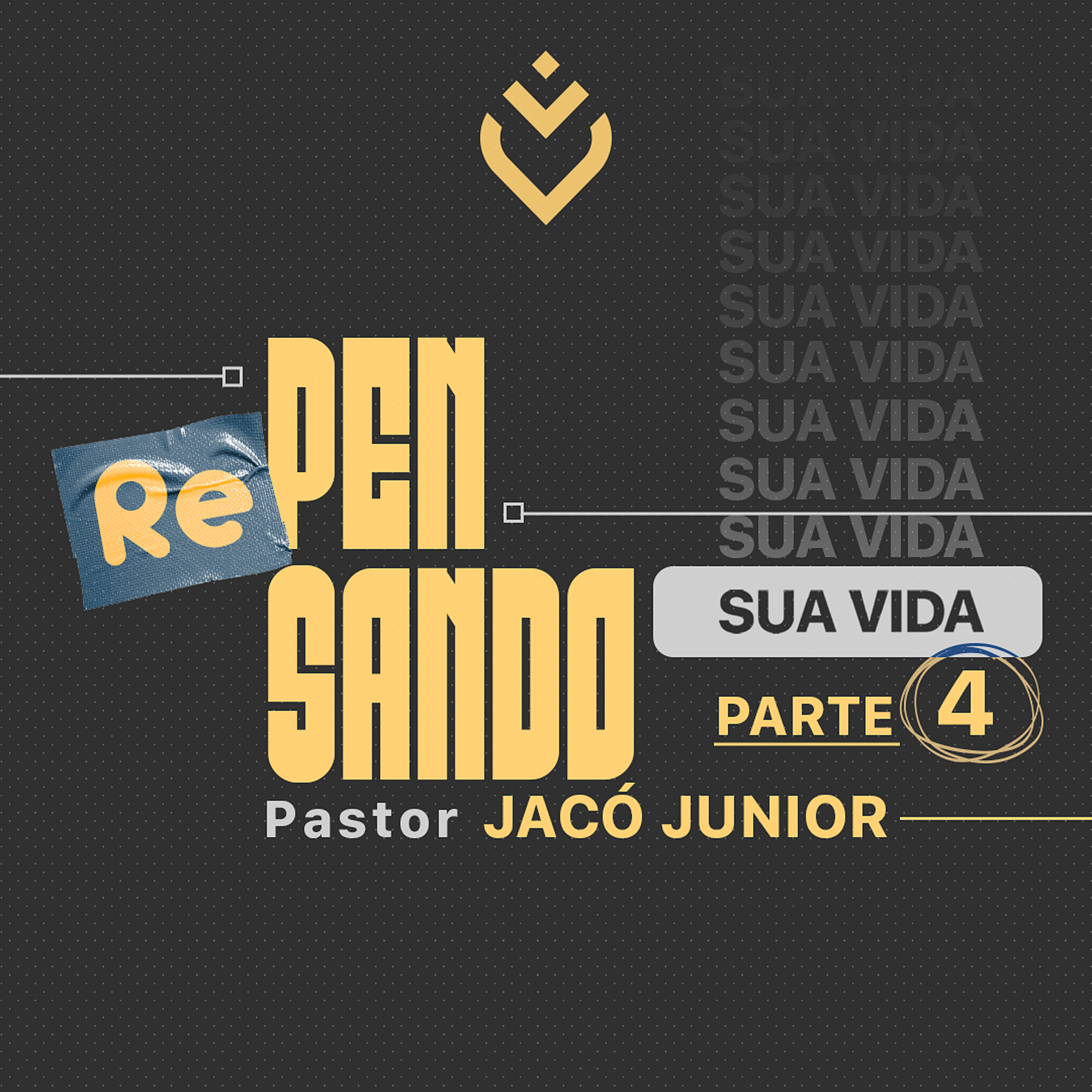 SÉRIE: REPENSANDO SUA VIDA - 25/07/21 - PR. JACÓ JUNIOR episode artwork
