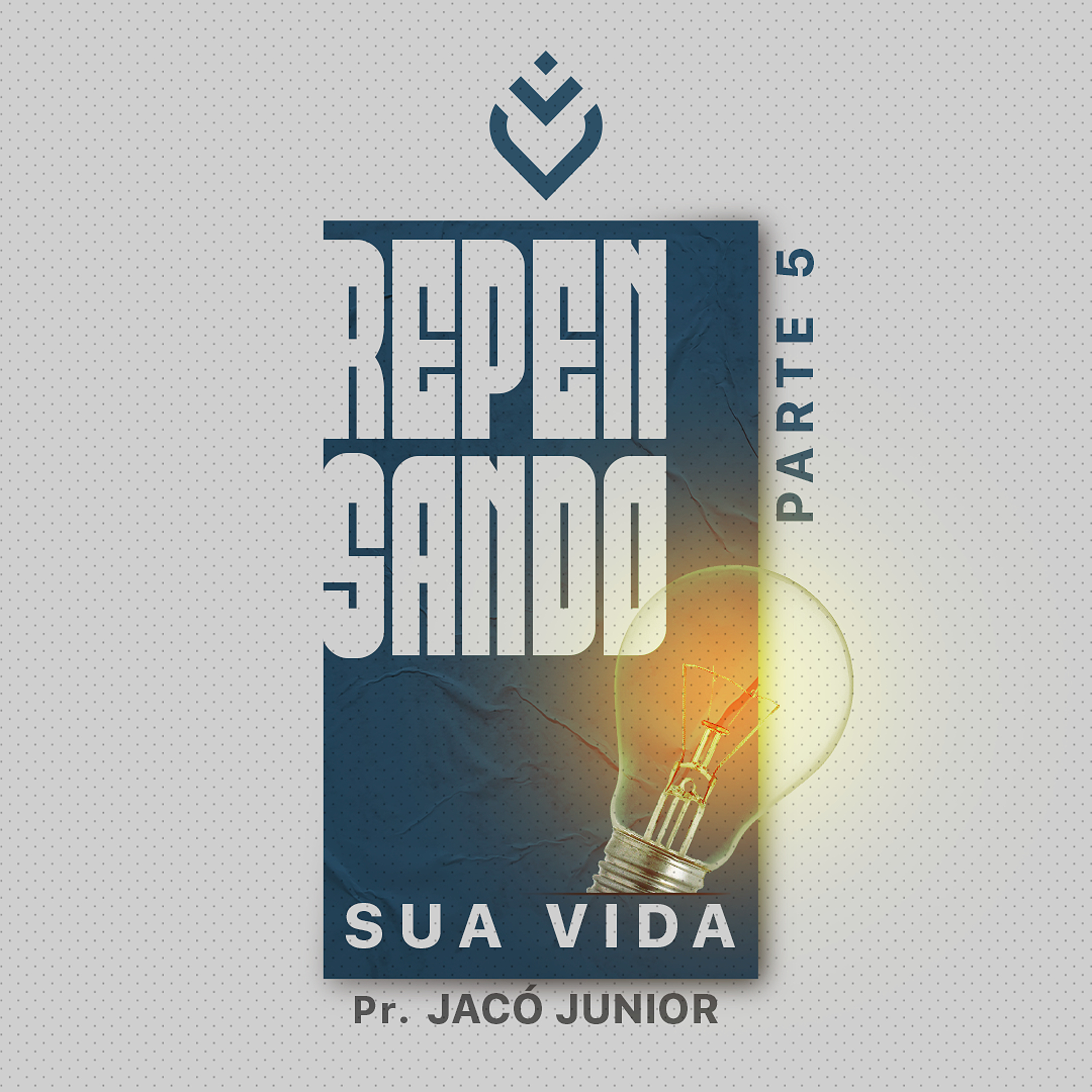 SÉRIE: REPENSANDO SUA VIDA - 01/08/21 - PR. JACÓ JUNIOR episode artwork
