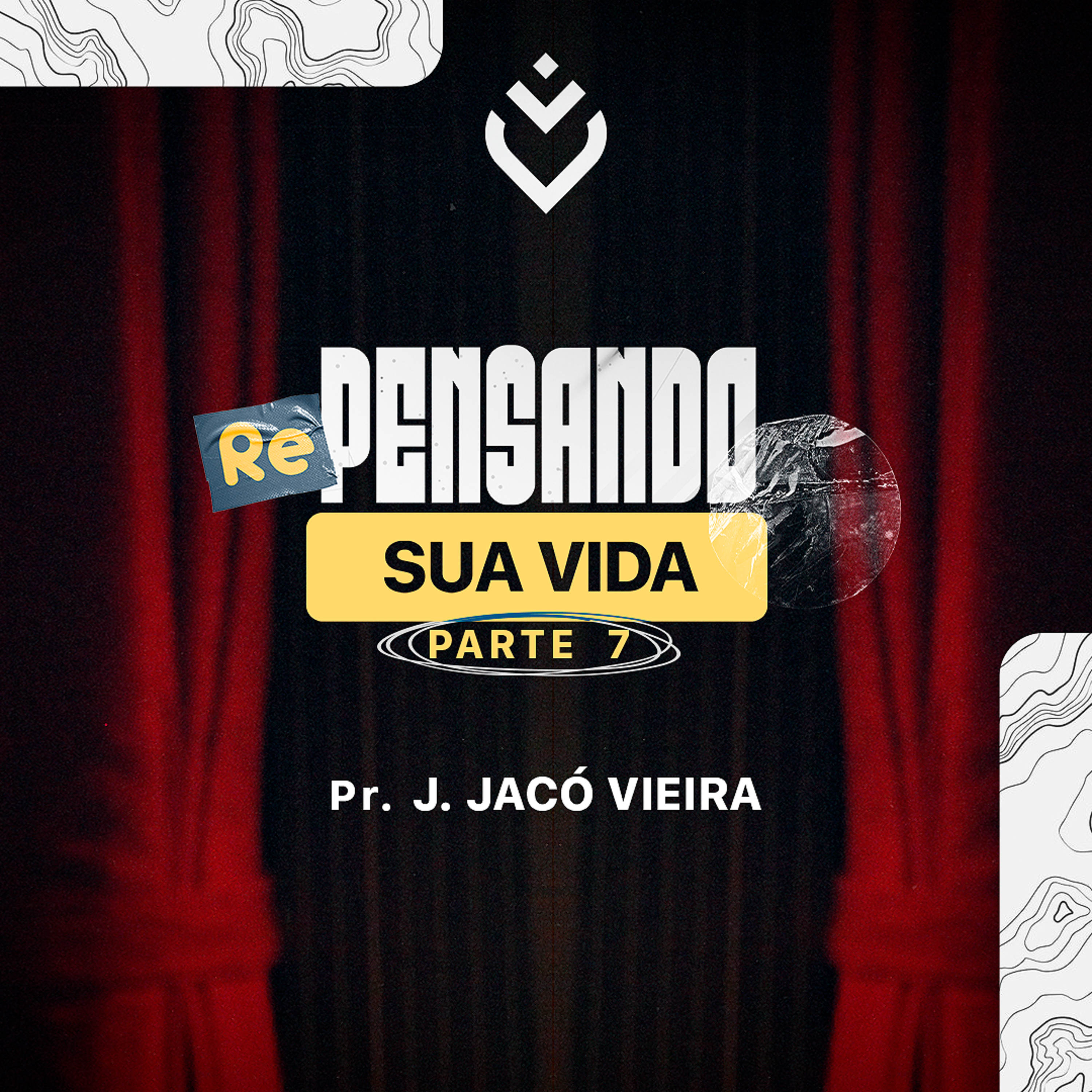 SÉRIE: REPENSANDO SUA VIDA - 15/08/21 - PR. J. JACÓ VIEIRA episode artwork