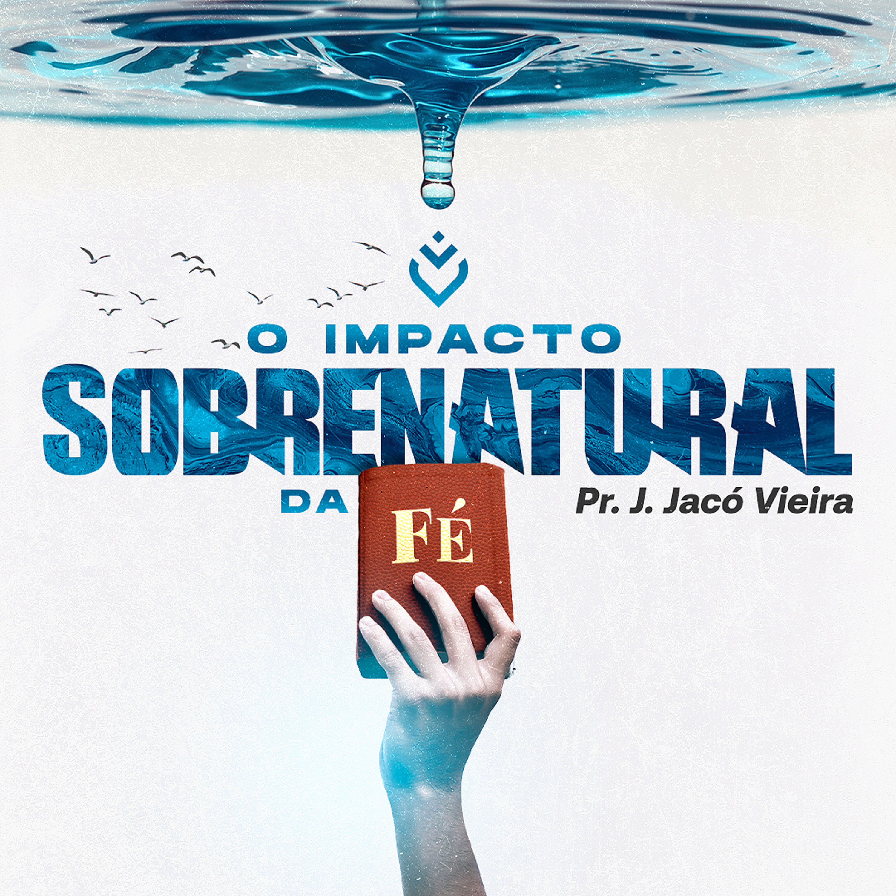 O IMPACTO SOBRENATURAL DA FÉ 19/08/21 - PR. J. JACÓ VIEIRA