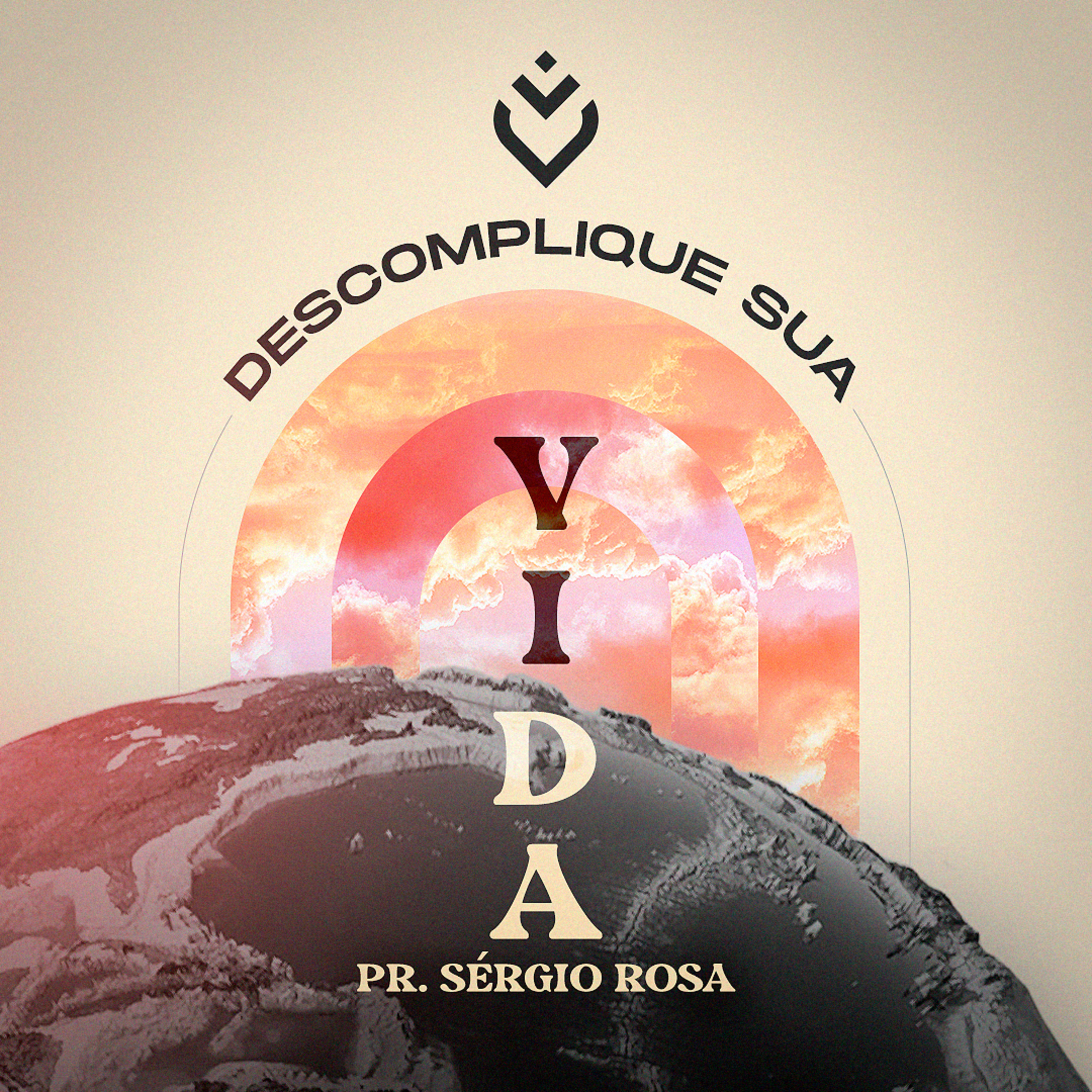 DESCOMPLIQUE SUA VIDA - 29/09/21 - PR. SÉRGIO ROSA episode artwork