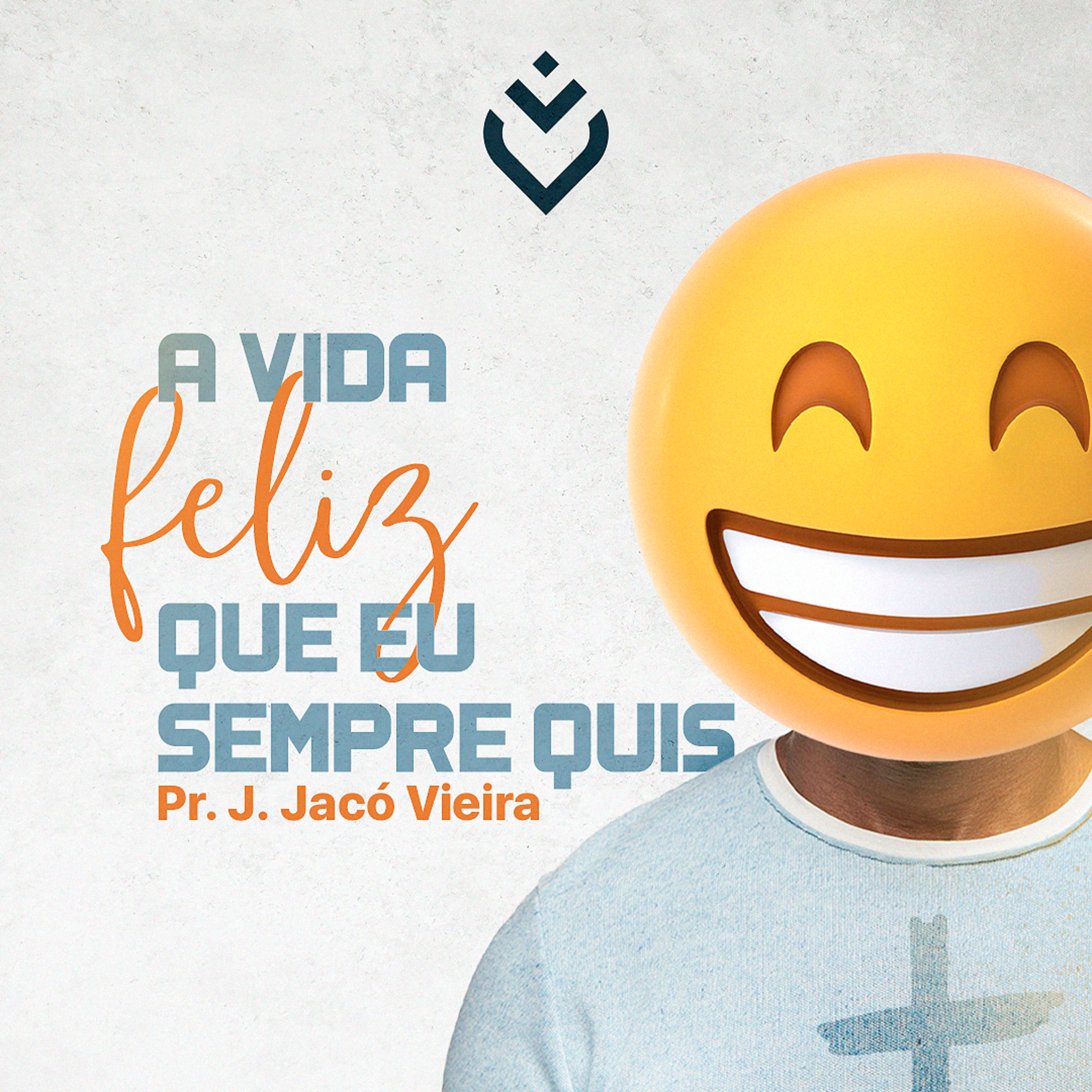 A VIDA FELIZ QUE EU SEMPRE QUIS - 30/09/21 - PR. J. JACÓ VIEIRA episode artwork