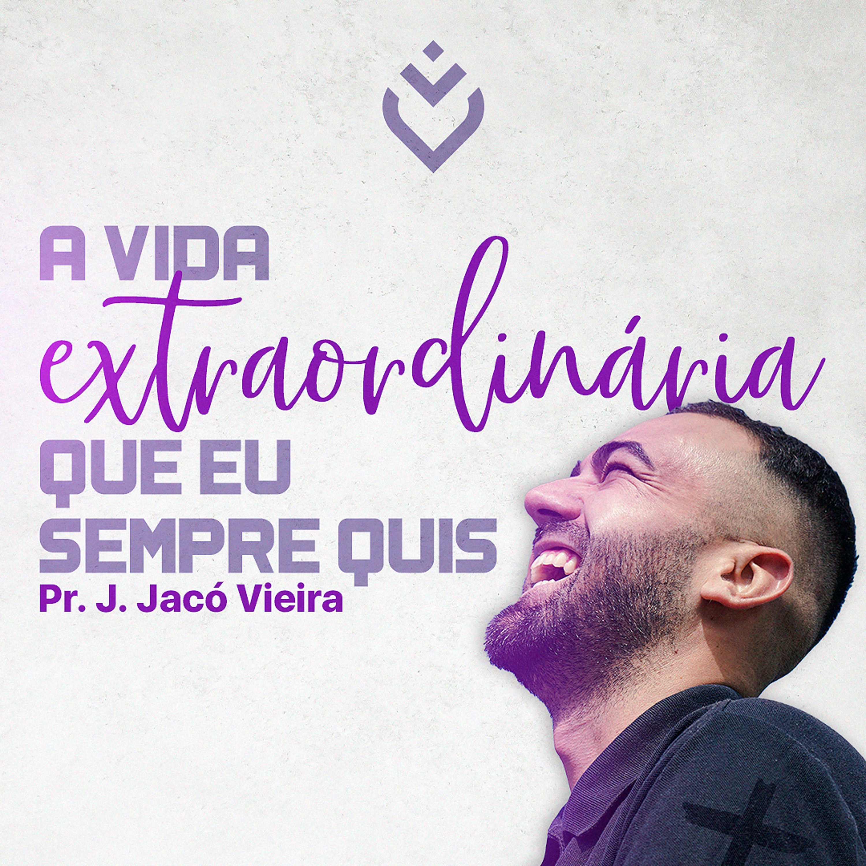 A VIDA EXTRAORDINÁRIA QUE EU SEMPRE QUIS - 14/10/21 - PR. J. JACÓ VIEIRA episode artwork