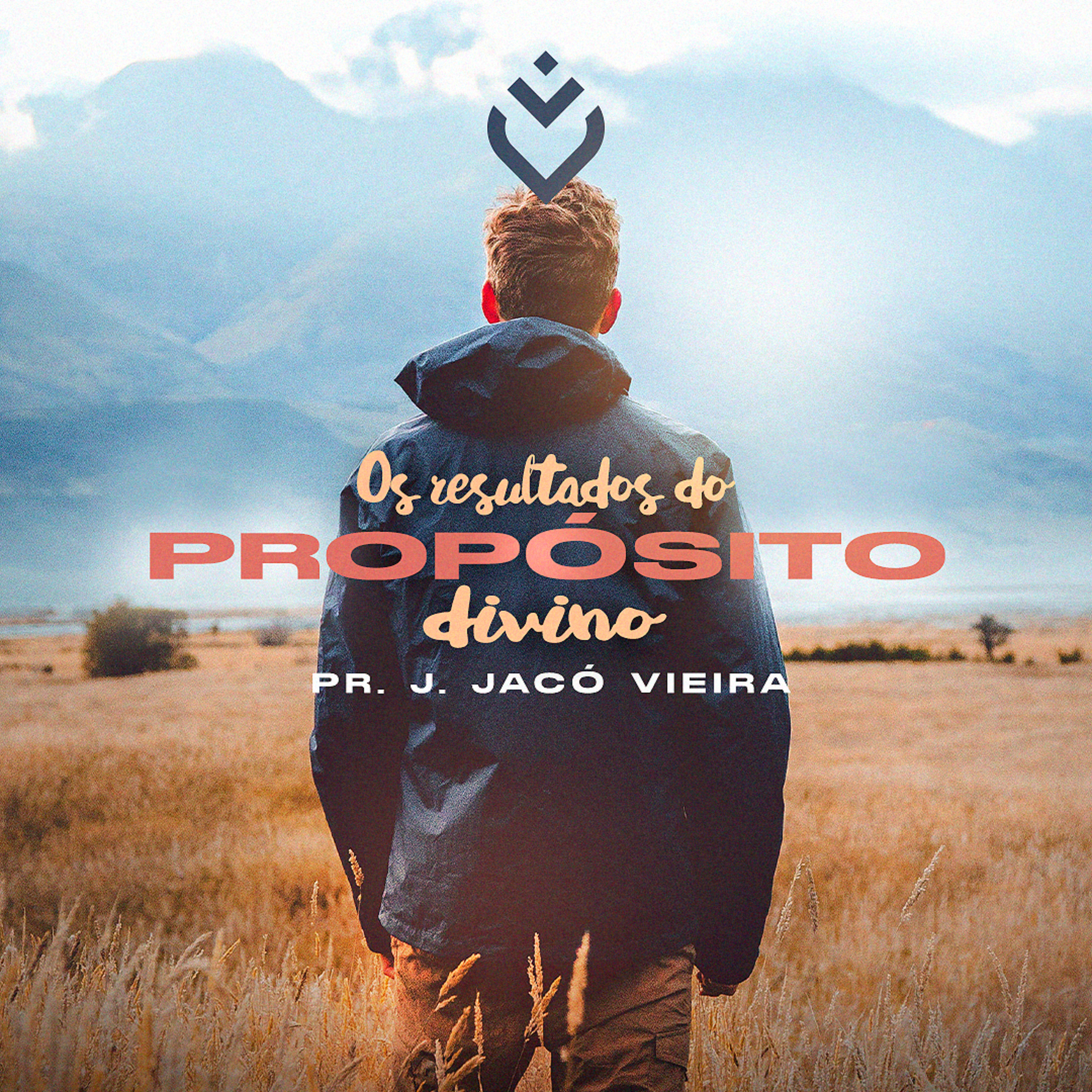 OS RESULTADOS DO PROPÓSITO DIVINO - 17/10/21 - PR J. JACÓ VIEIRA episode artwork
