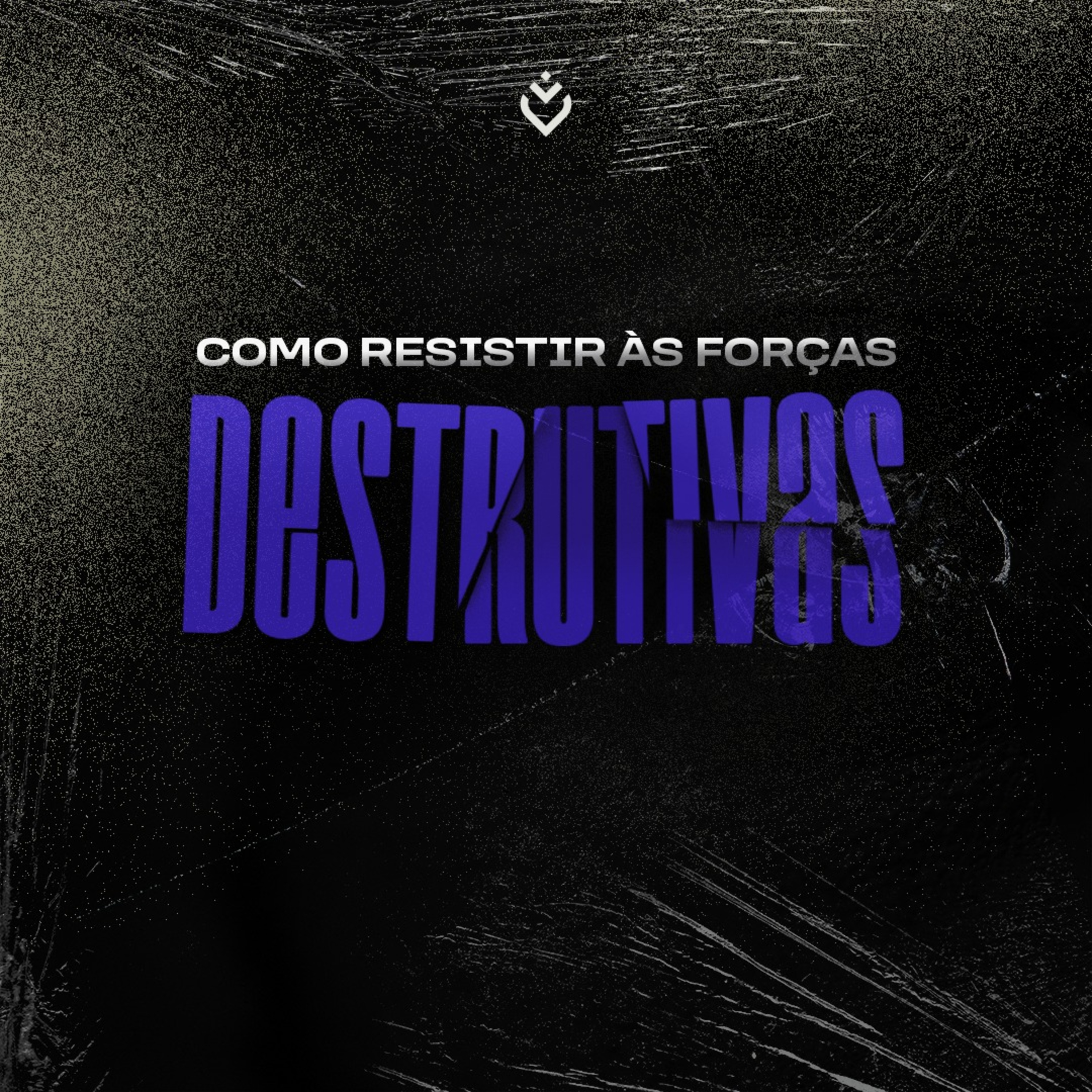 Como resistir às forças destrutivas | Domingo, 18/12/22