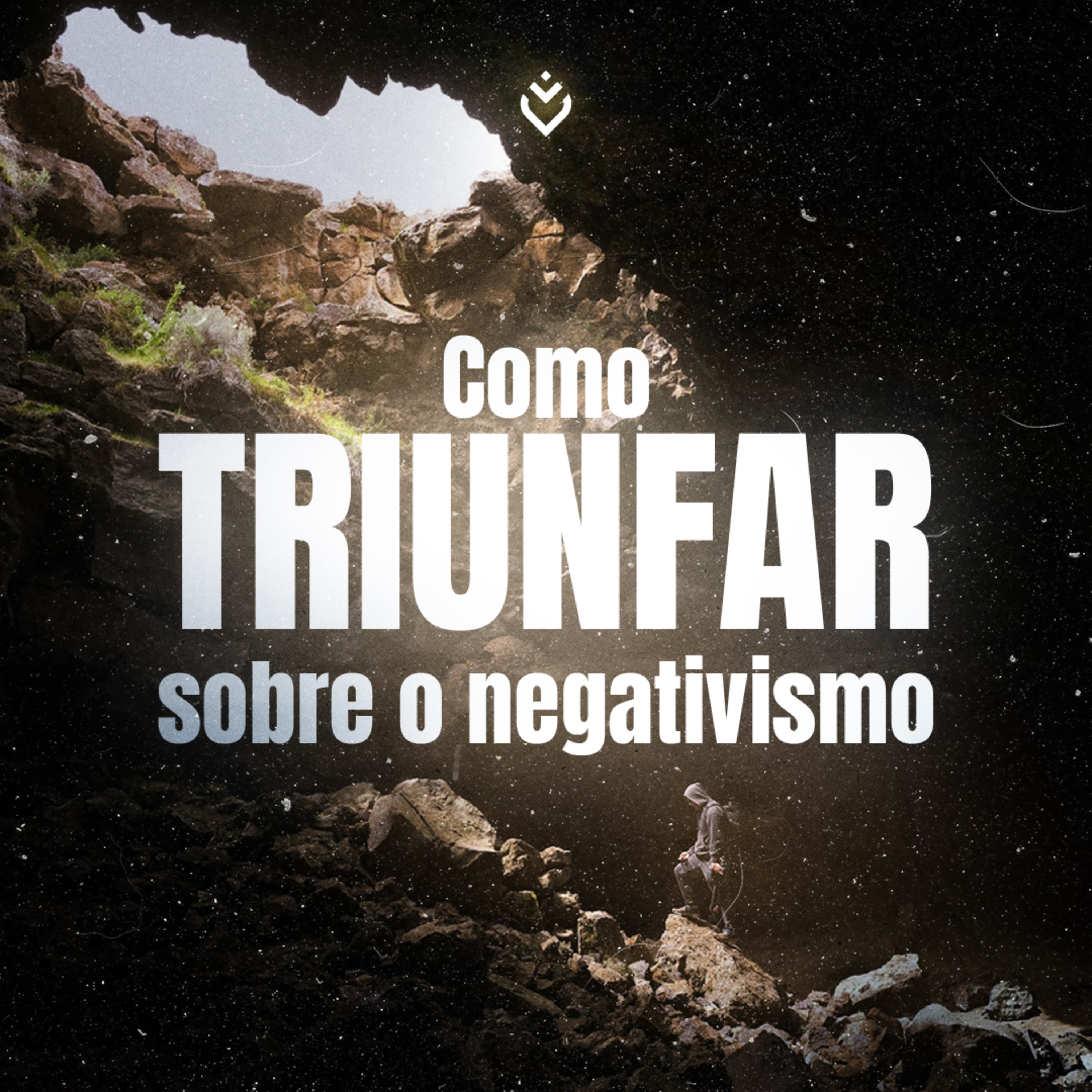 Como triunfar sobre o negativismo | Quinta, 12/01/23 episode artwork