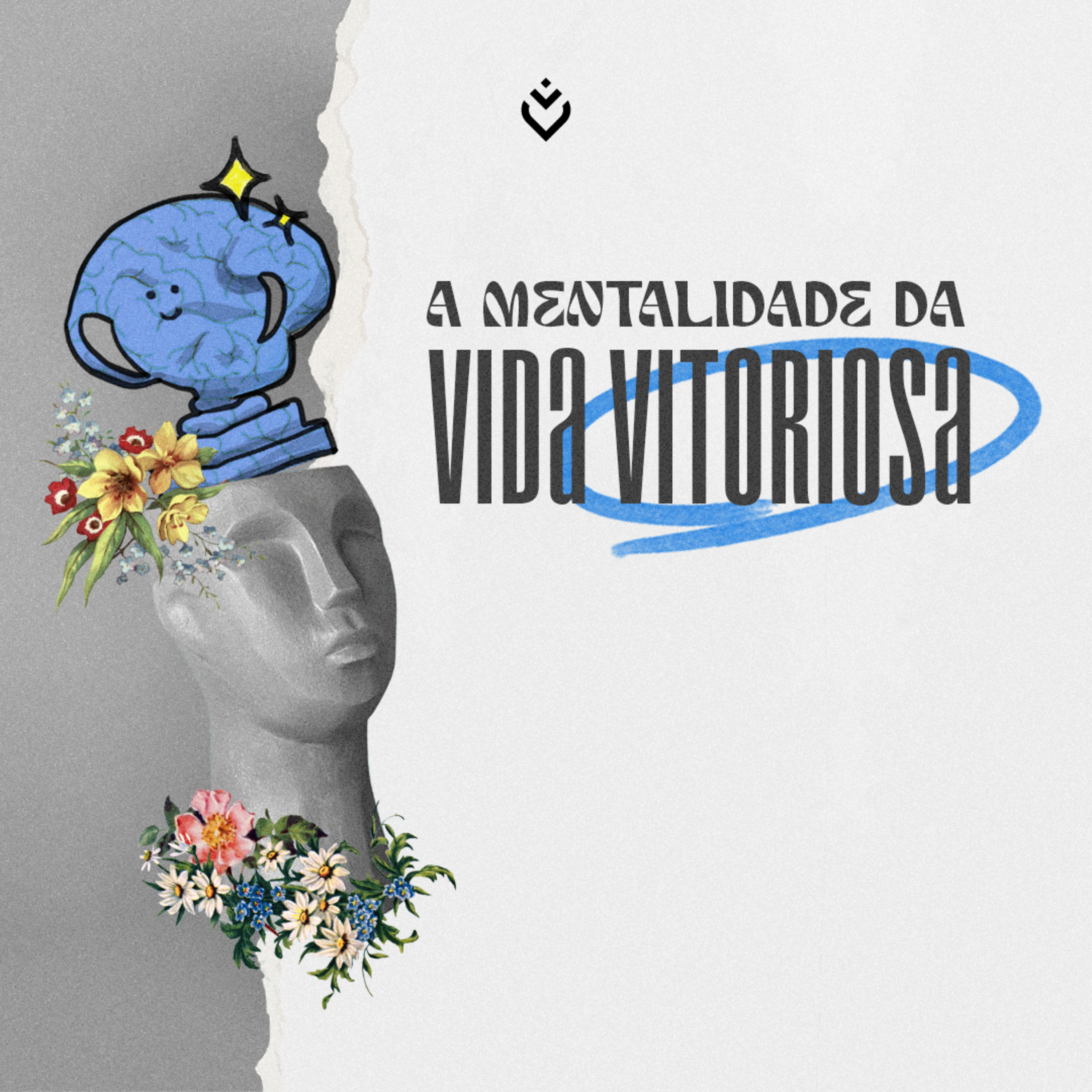 A mentalidade da vida vitoriosa | Domingo, 26/02/2023 episode artwork