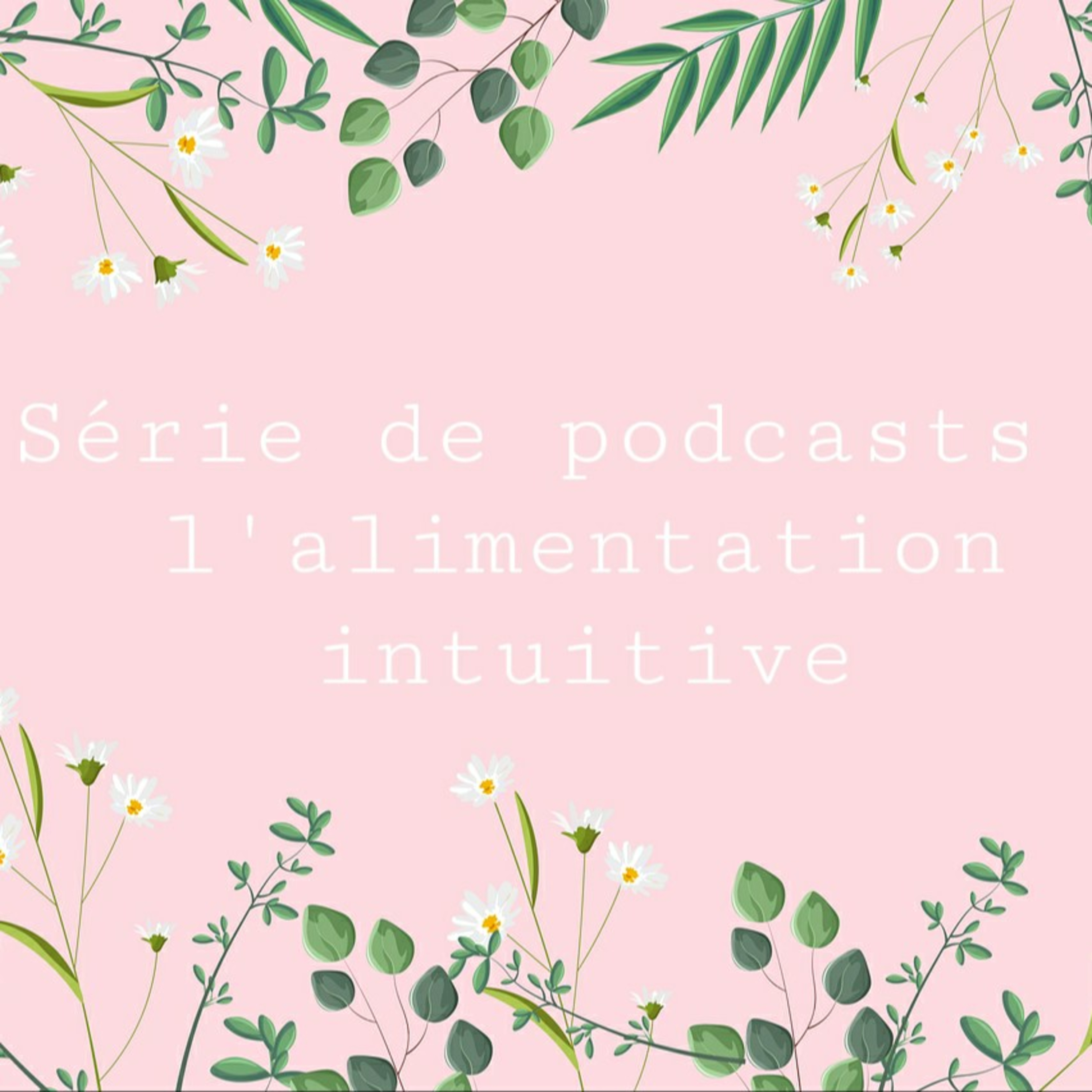 #15 L'alimentation intuitive 