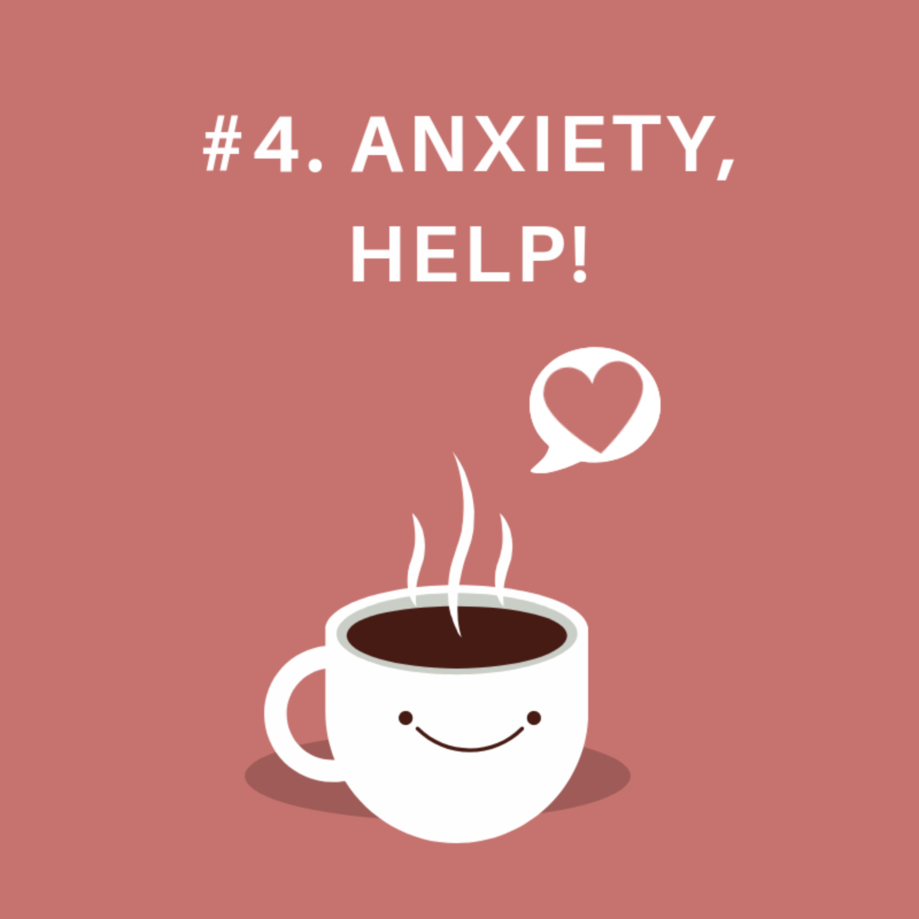 #4. Anxiety, Help! episode artwork