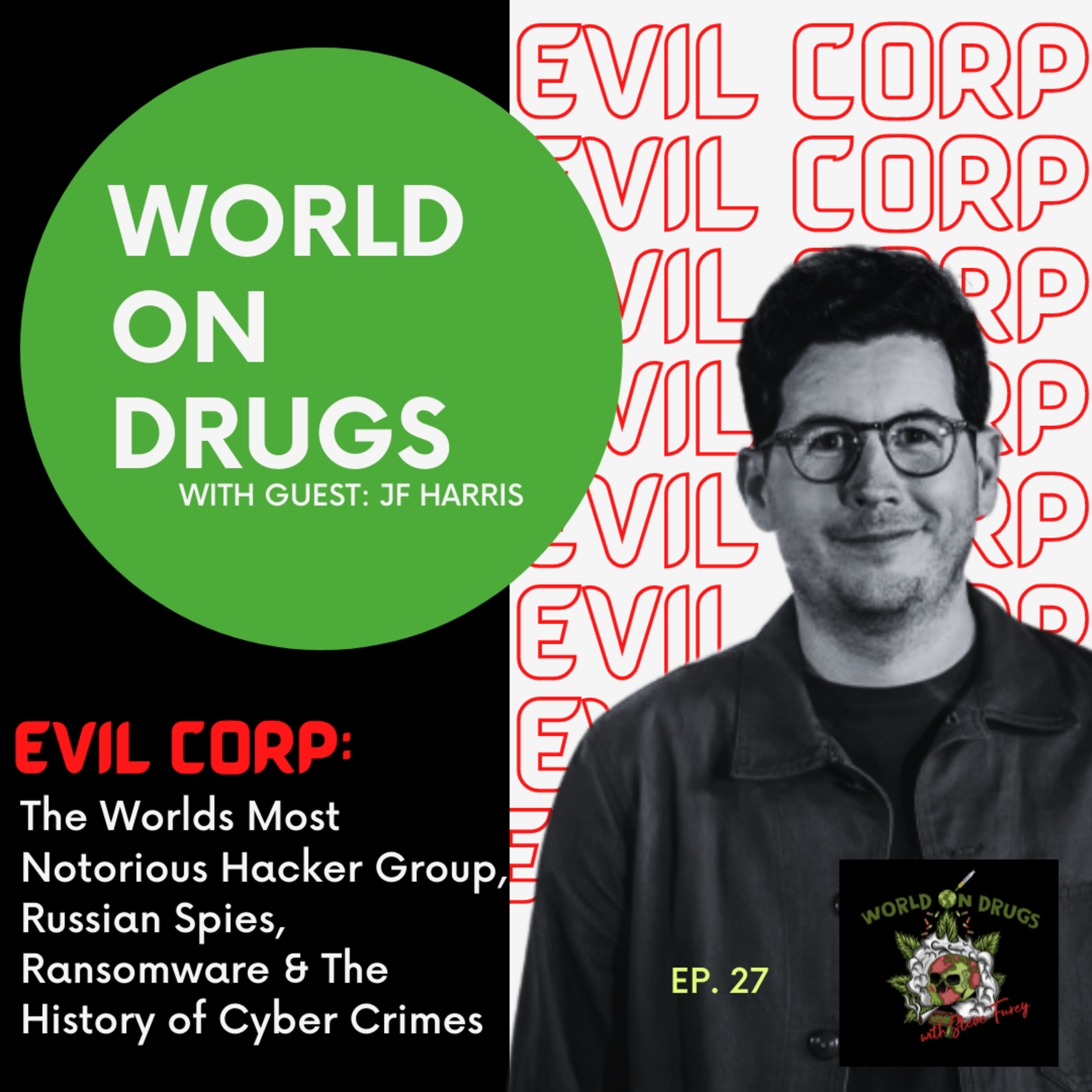 World on Drugs with Steve Furey