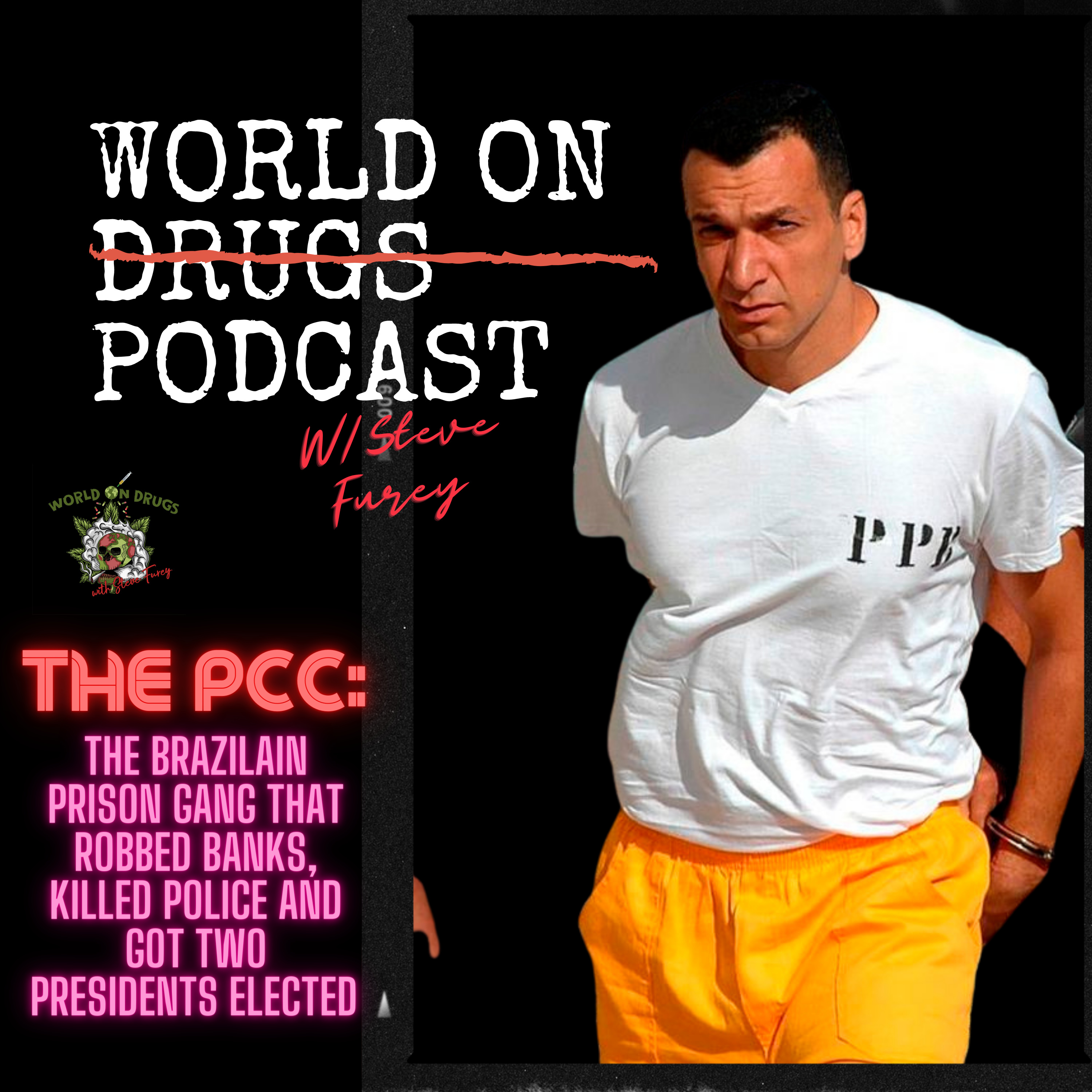 World on Drugs with Steve Furey
