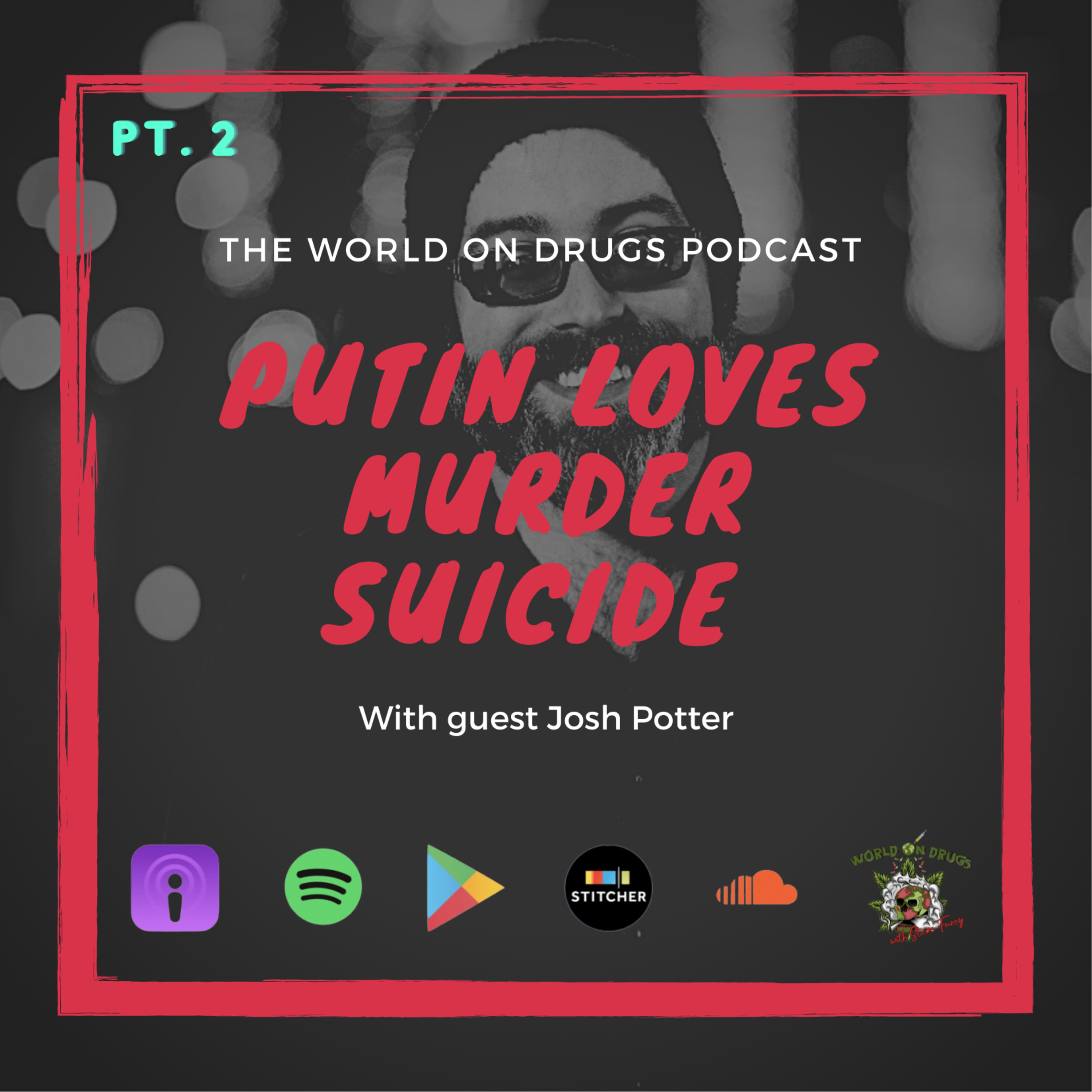 World on Drugs with Steve Furey