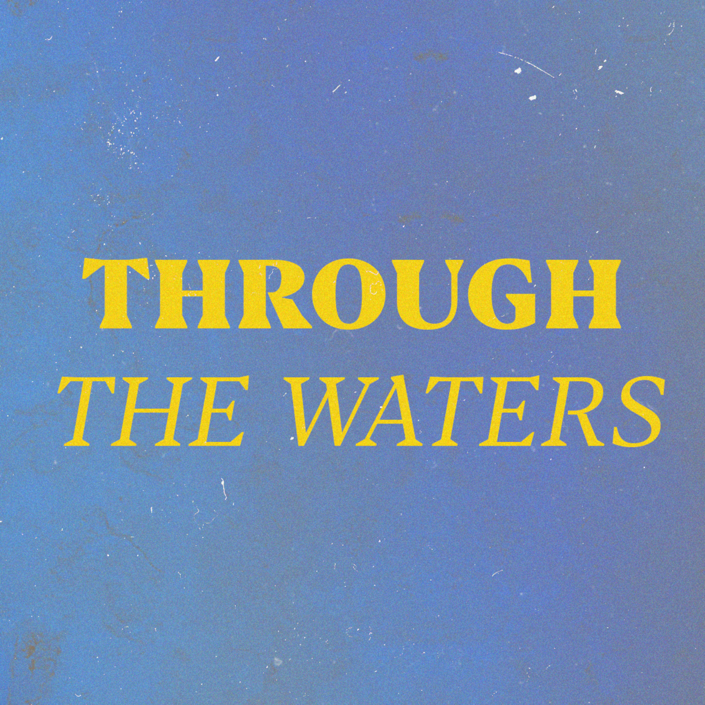 Through The Waters // Diving In (Part 5) episode artwork