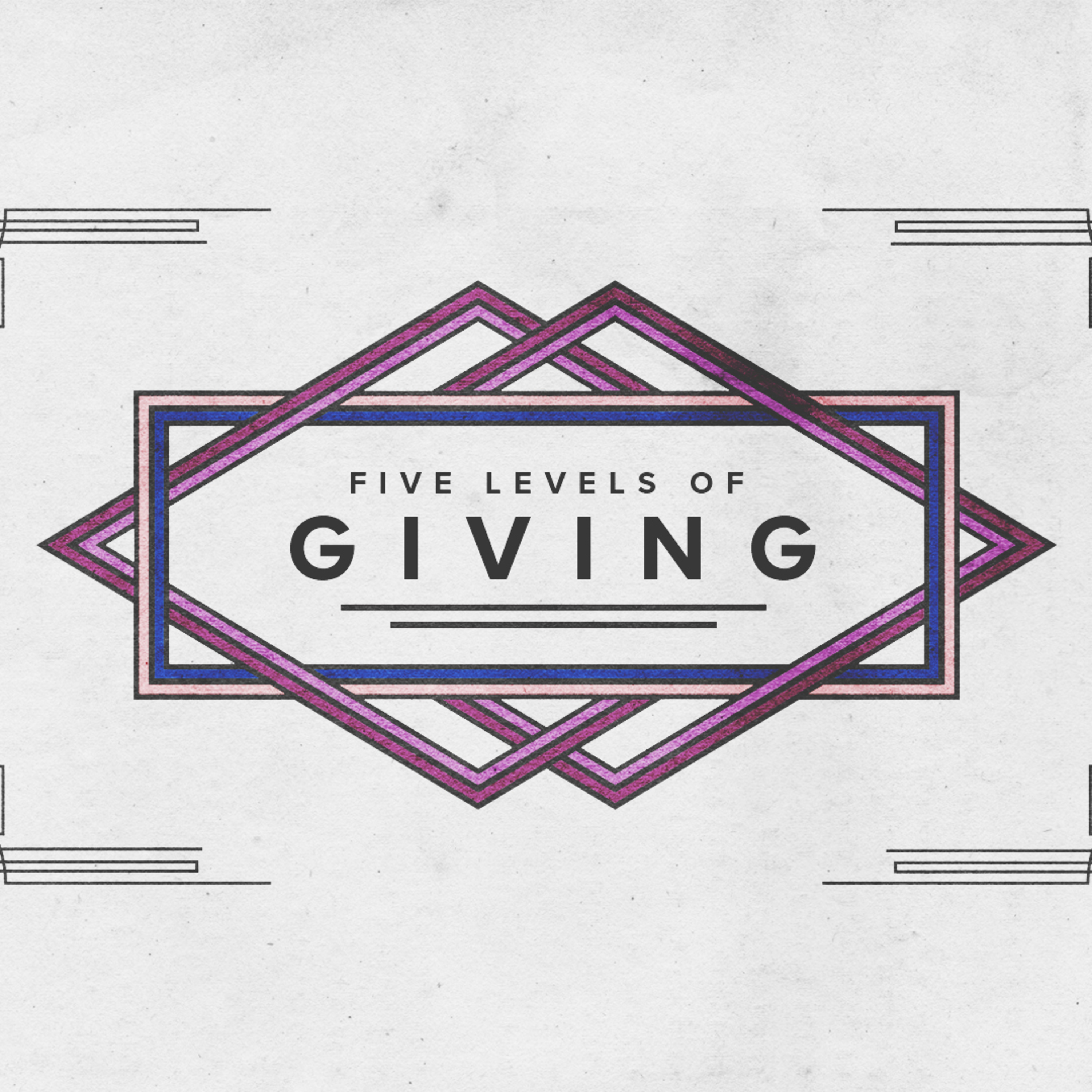Five Levels of Giving // Tithing Giving (Part 3) episode artwork