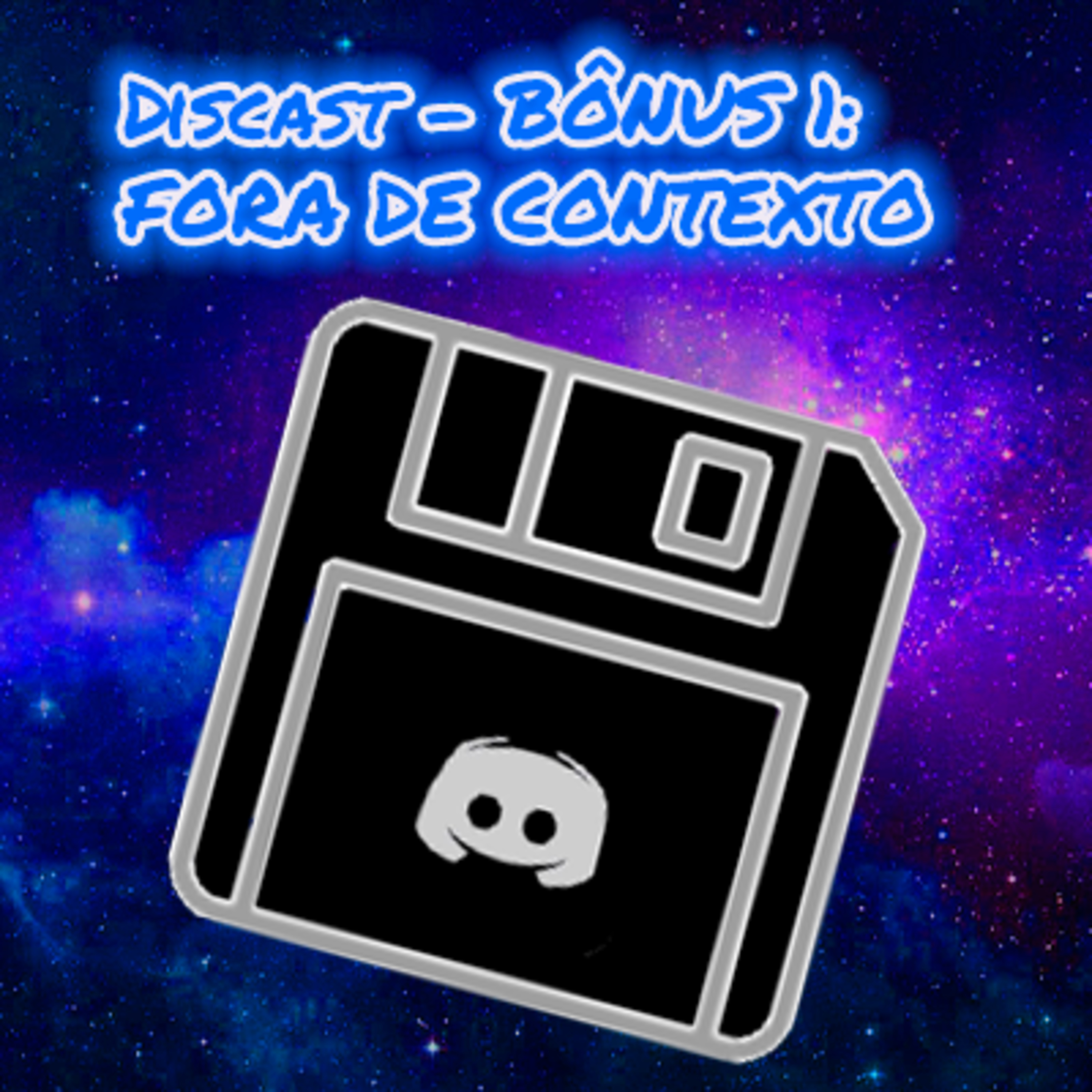 Discast - Podcast, Bônus 1 - Fora de contexto