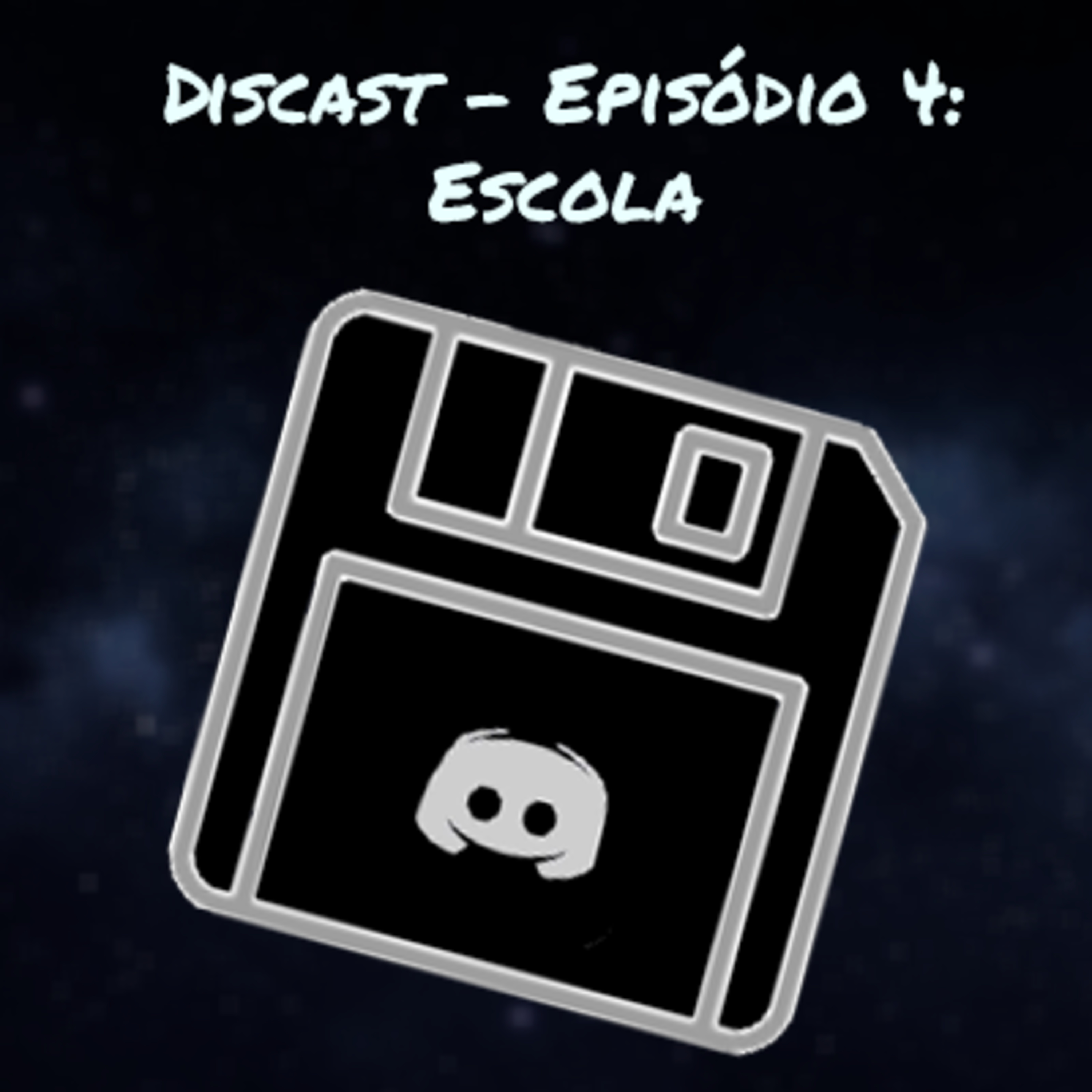 Discast - Podcast, Episódio 4: Escola episode artwork