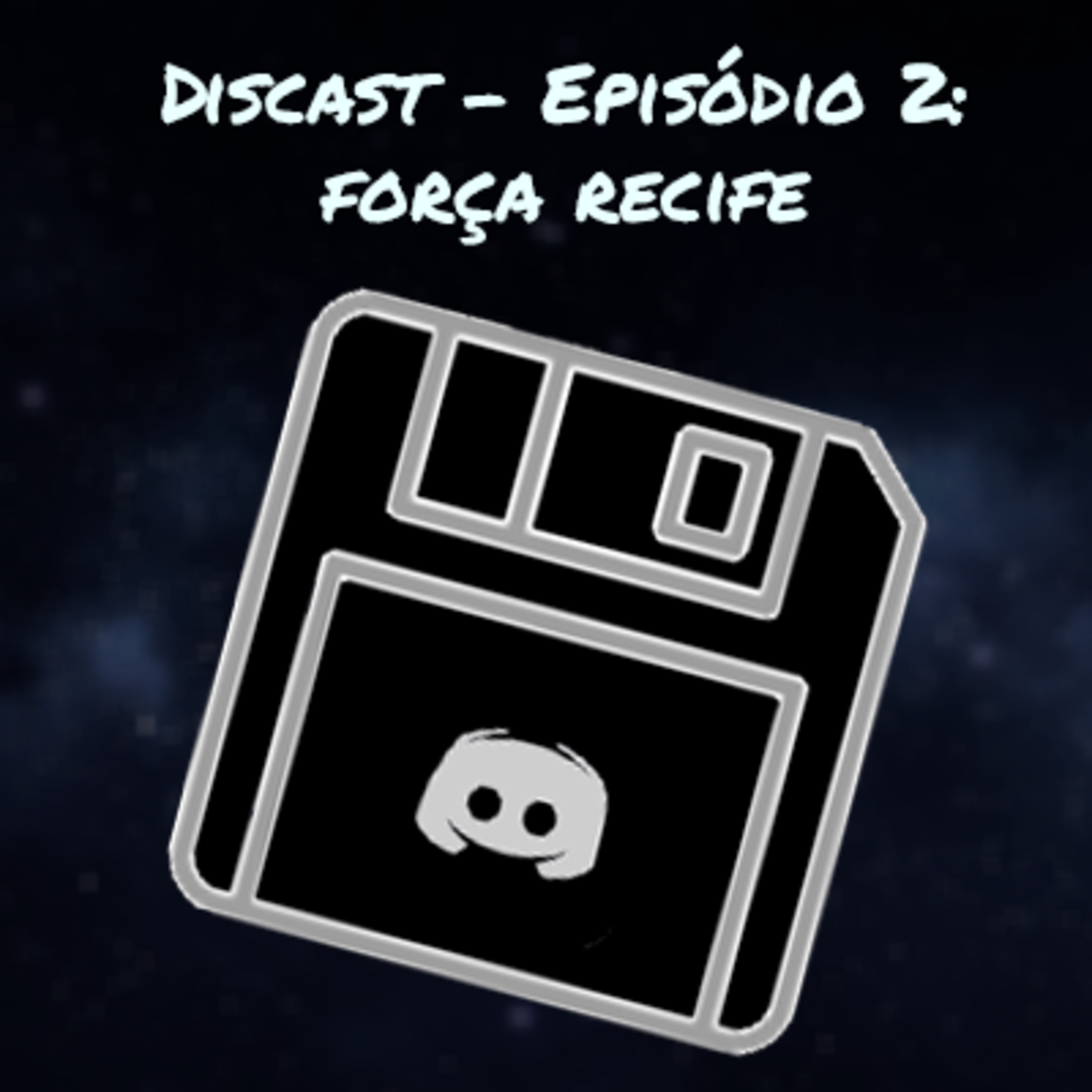 Discast - Podcast, Episódio 2: Força Recife episode artwork