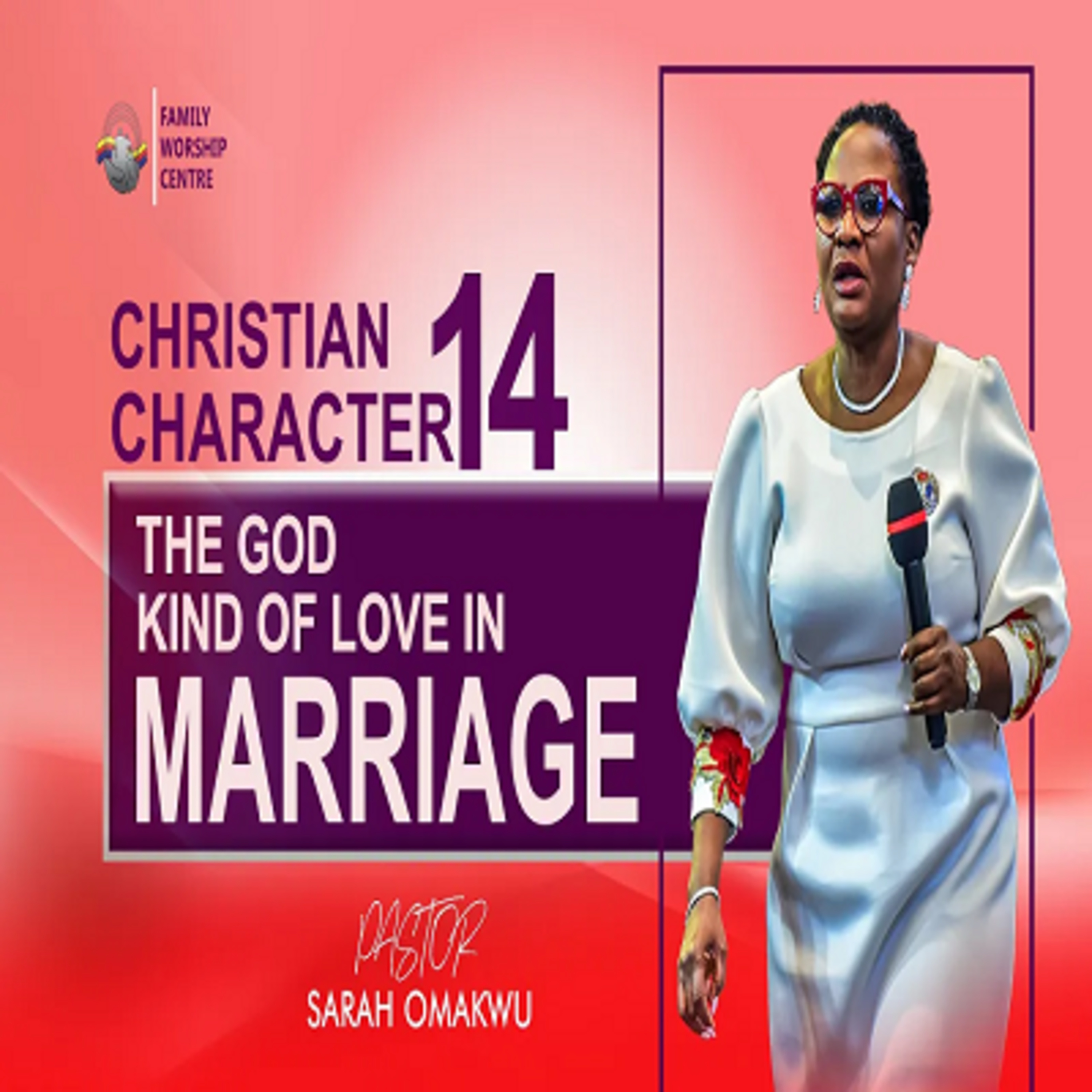 Family Worship Centre Podcasts